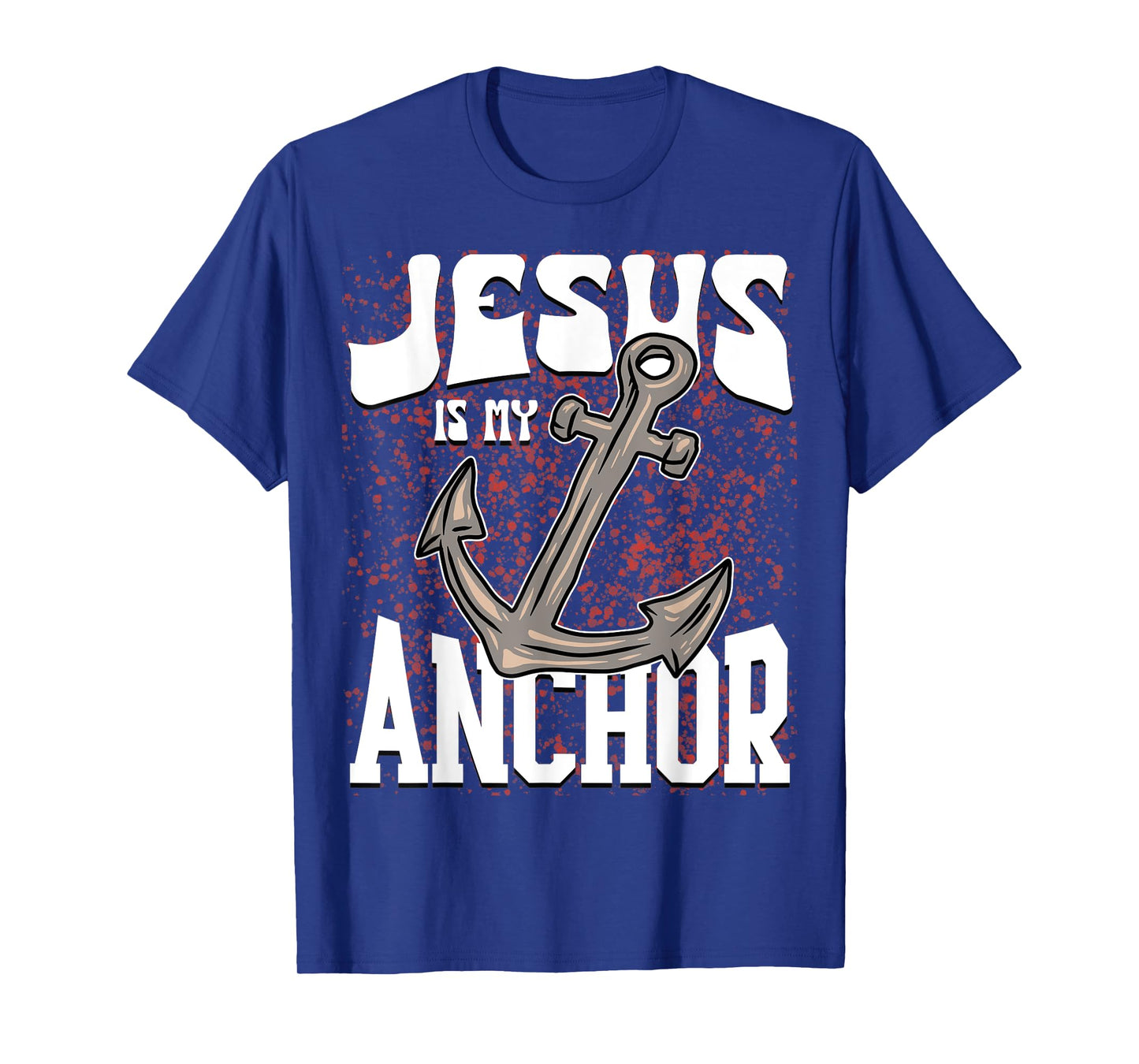 Jesus God Faith Anchor Christian Religious T-Shirt