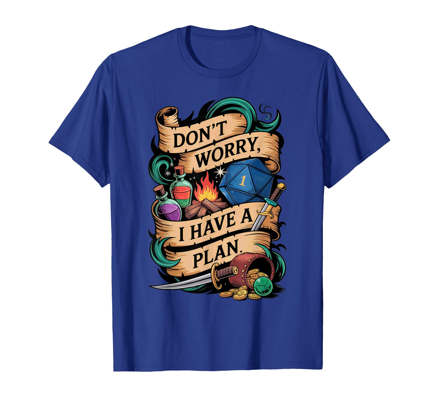 Funny RPG Don’t Worry I Have A Plan Quote T-Shirt
