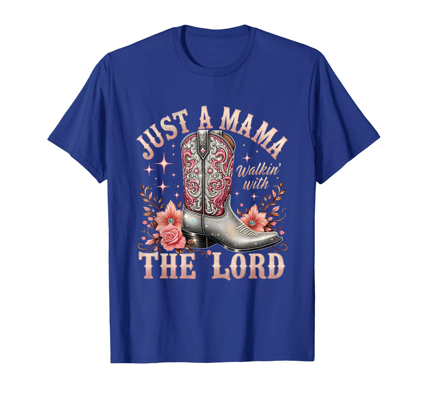 Western Mama Religious Mom Walking With The Lord Cowboy Boot T-Shirt
