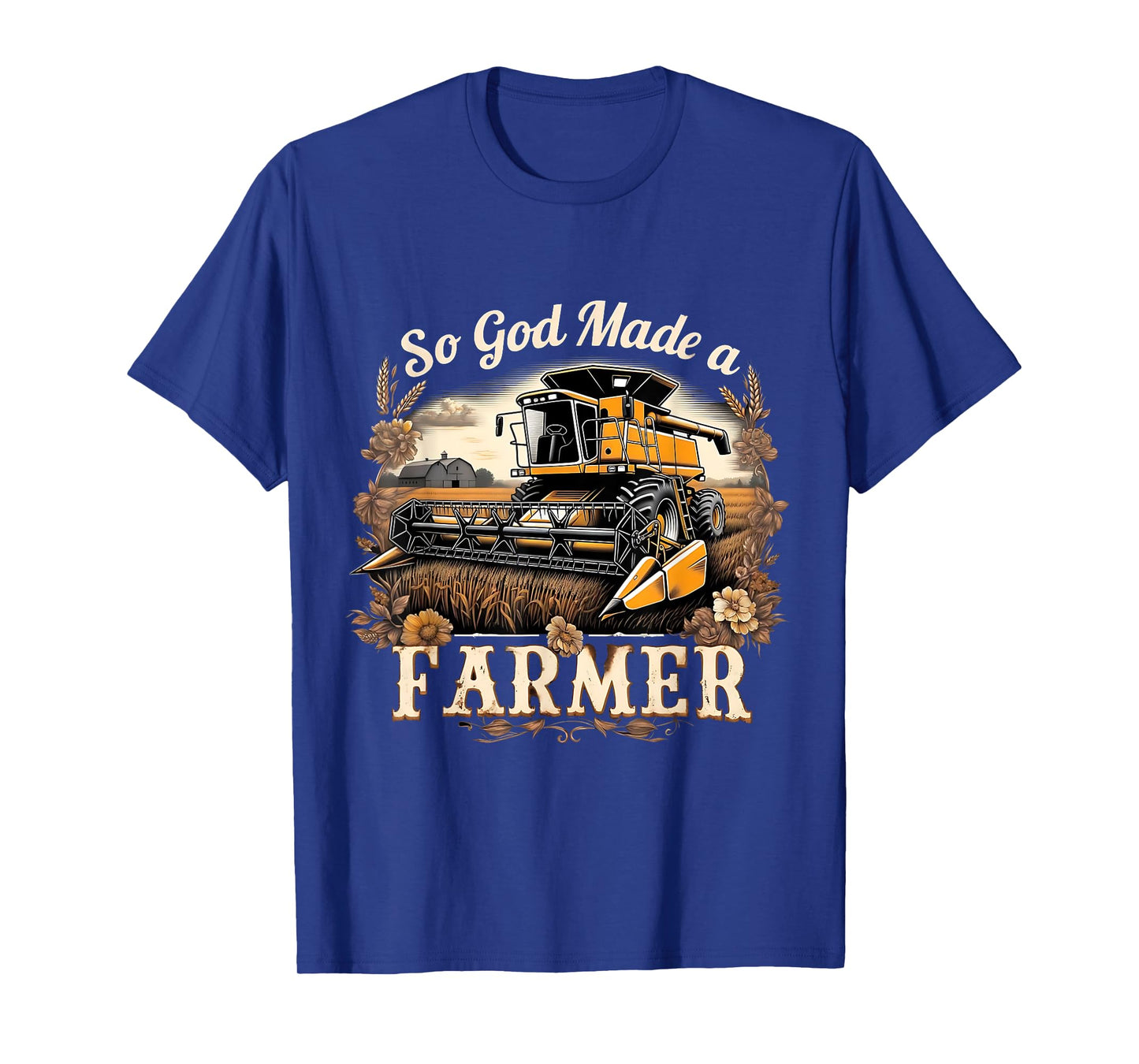 So God Made a Farmer Tractor Harvest Design T-Shirt