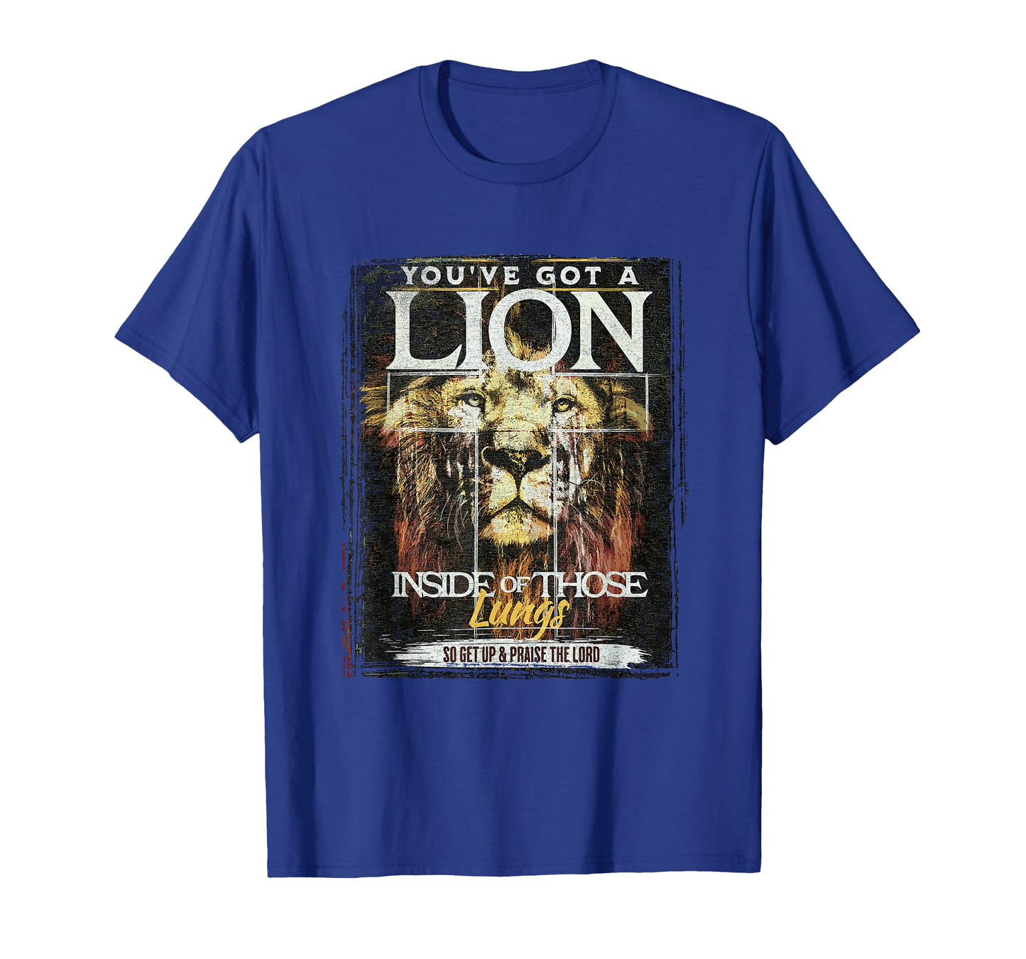 You've Got a Lion Inside of Those Lungs Praise the Lord T-Shirt
