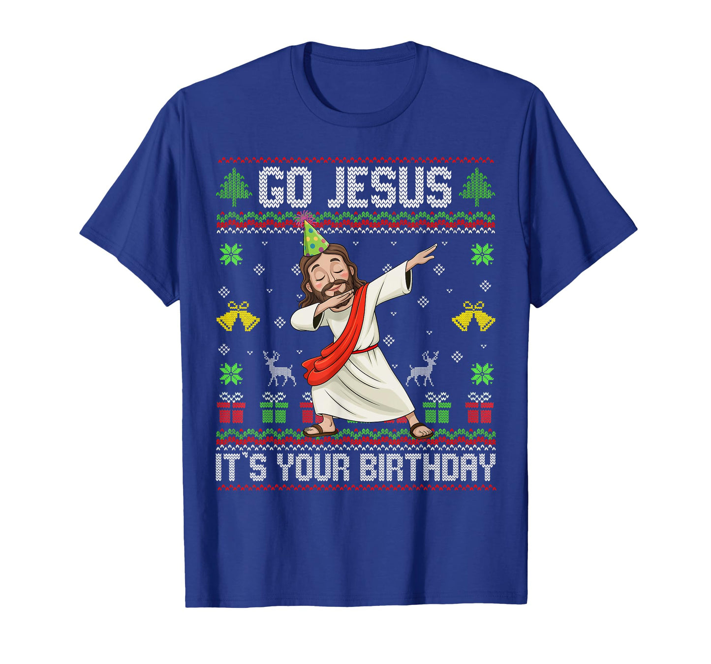 Go Jesus It's Your Birthday Ugly Christmas Sweater Christian T-Shirt