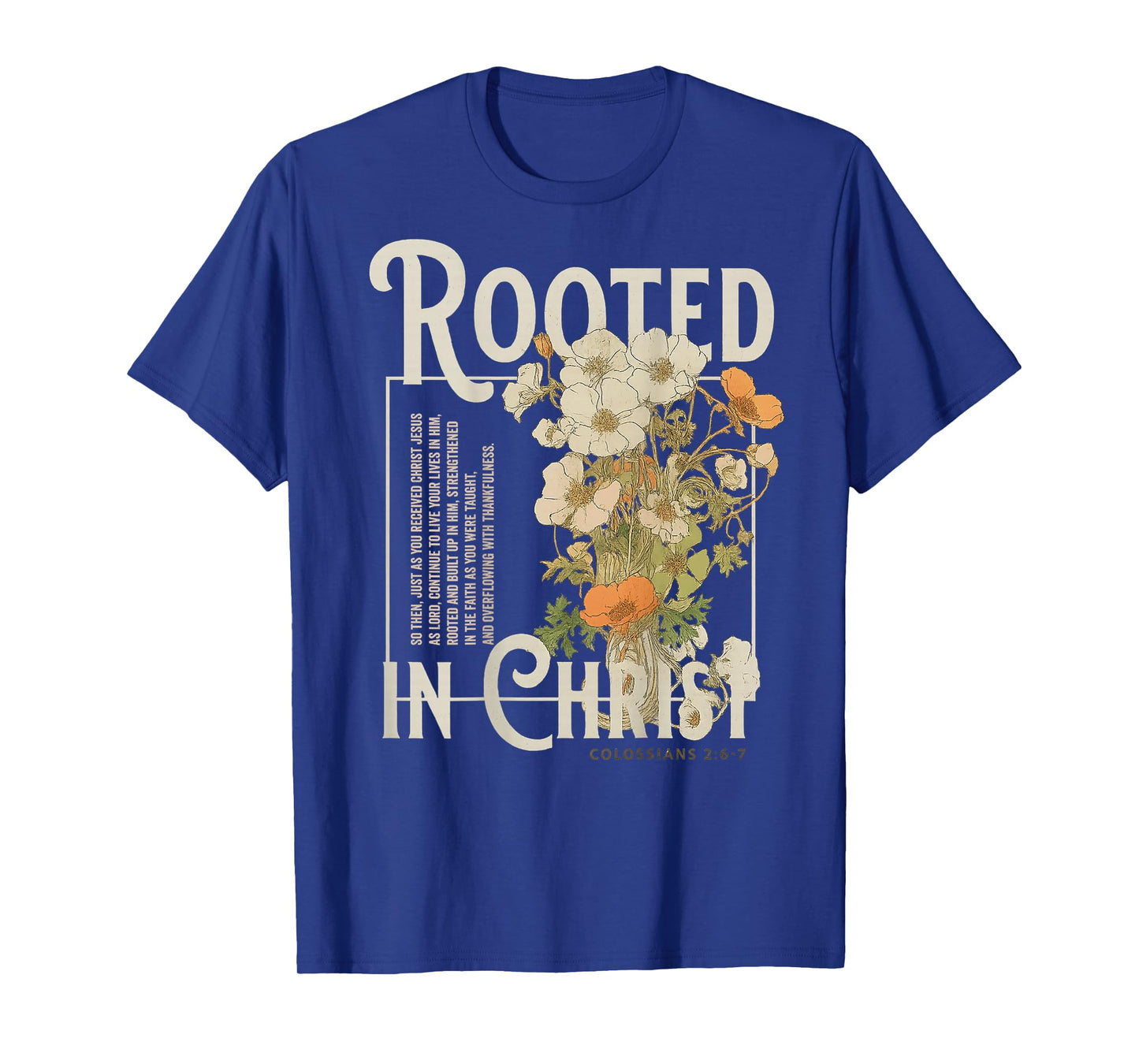 Rooted In Christ Religious Christian Jesus Faith (On Back) T-Shirt