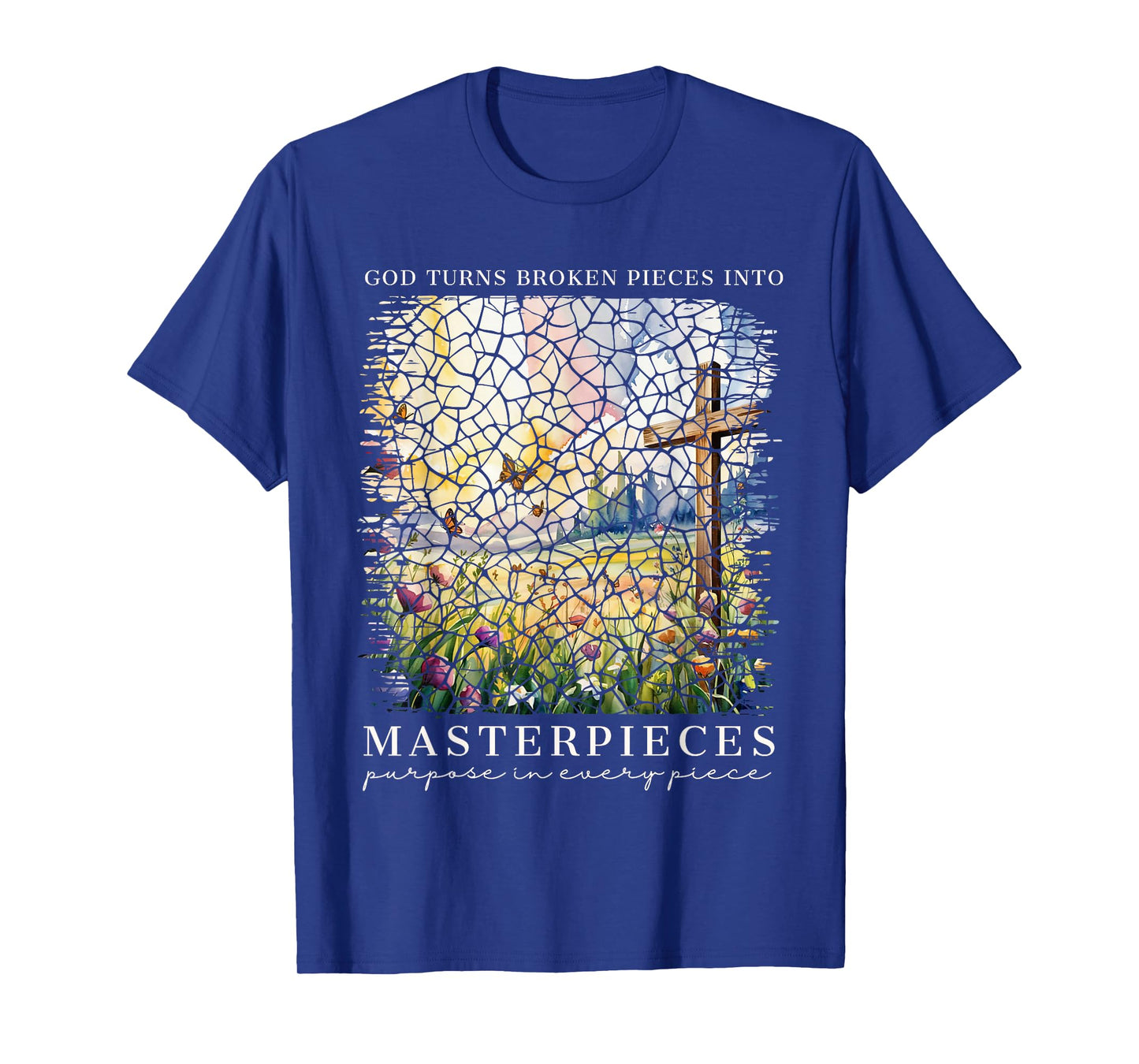 God Turns Broken Pieces Into Masterpieces Christian Women T-Shirt