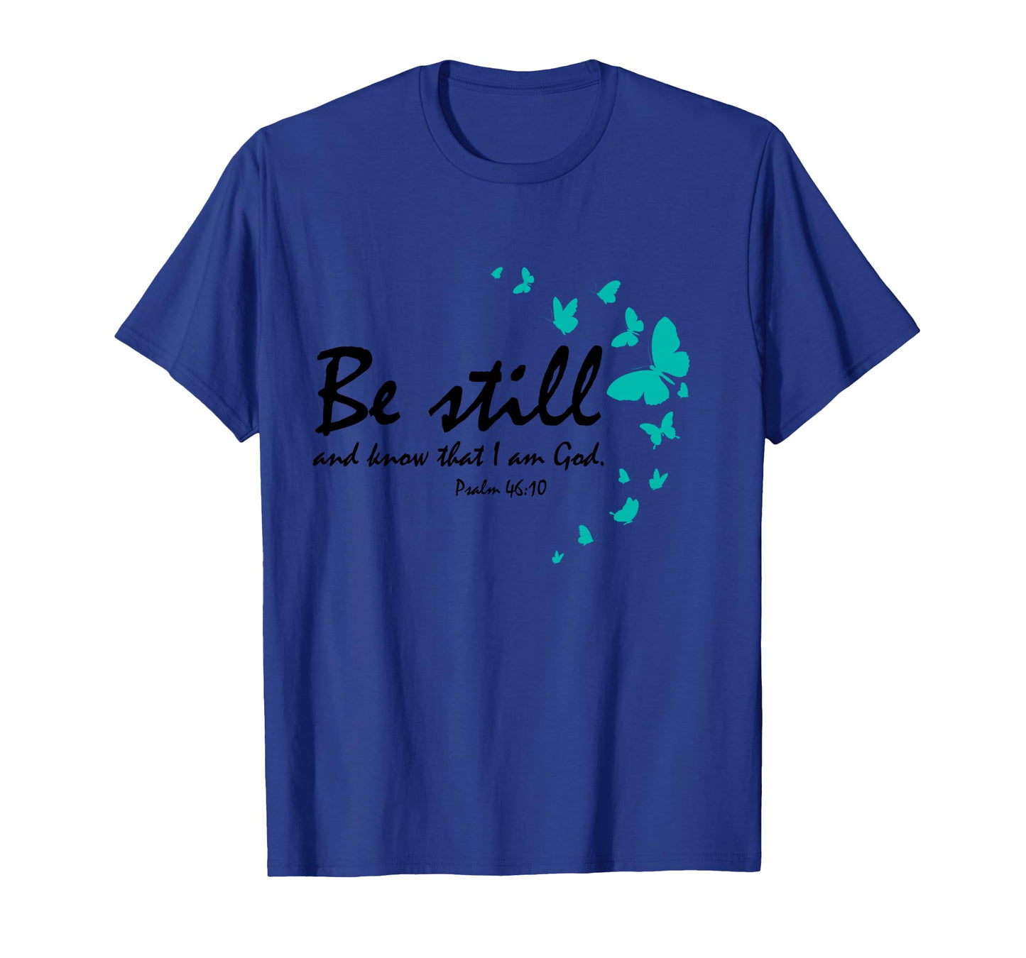 Be Still And Know That I Am God Christian Butterfly Graphic Long Sleeve T-Shirt