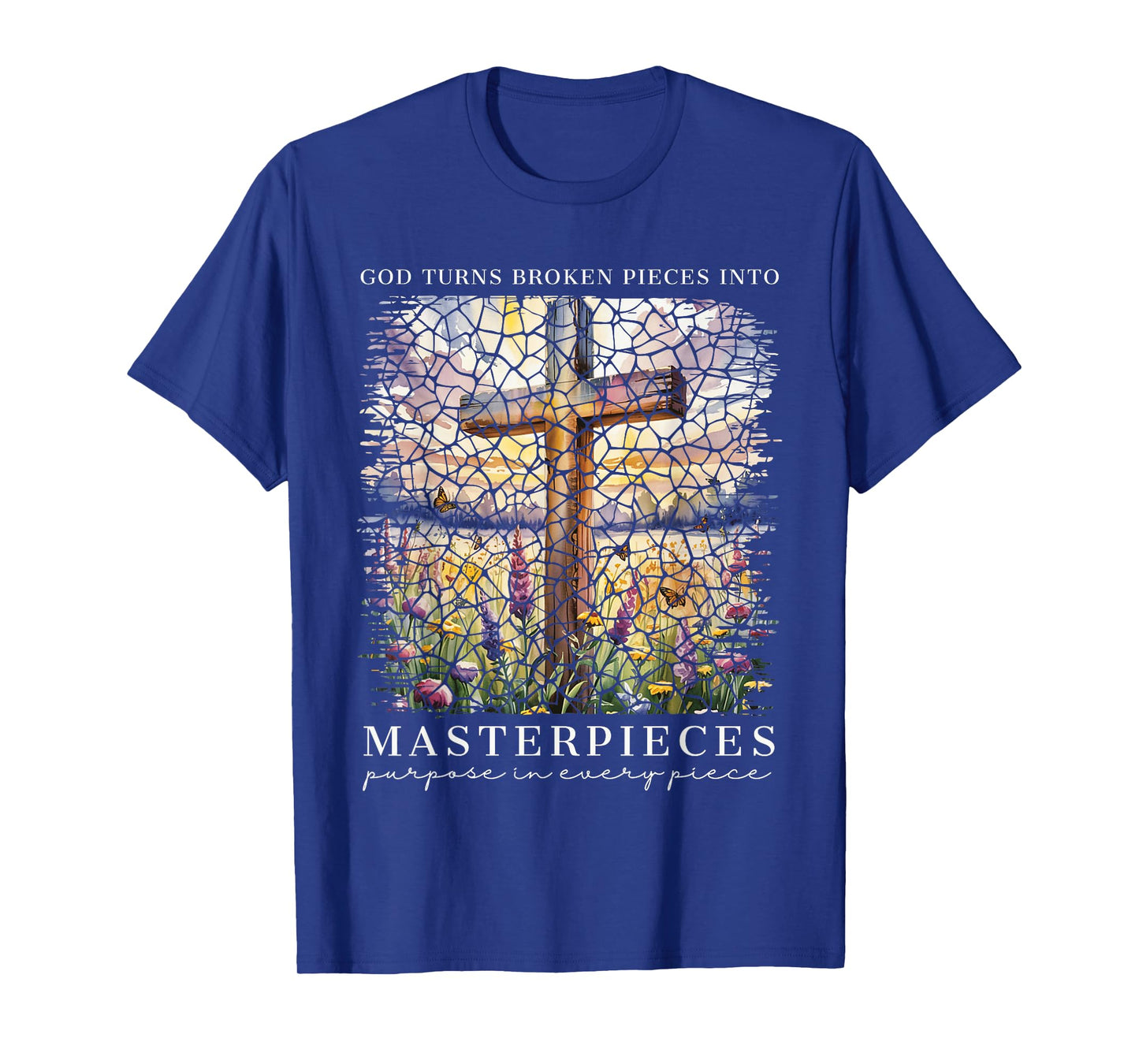 God Turns Broken Pieces Into Masterpieces Christian Faith T-Shirt