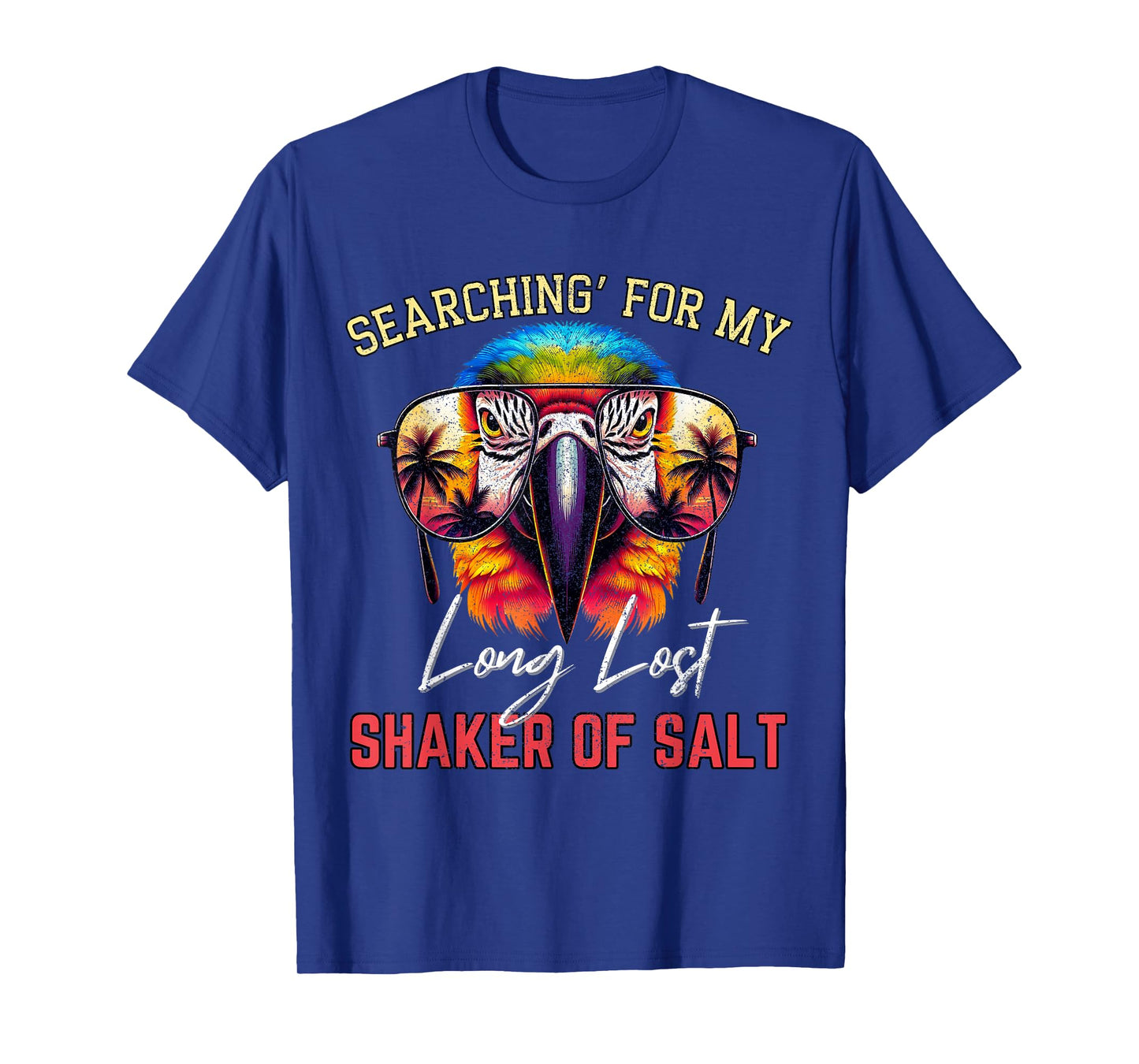 Funny Searching For My Long Lost Shaker Of Salt Parrot Zoo T-Shirt