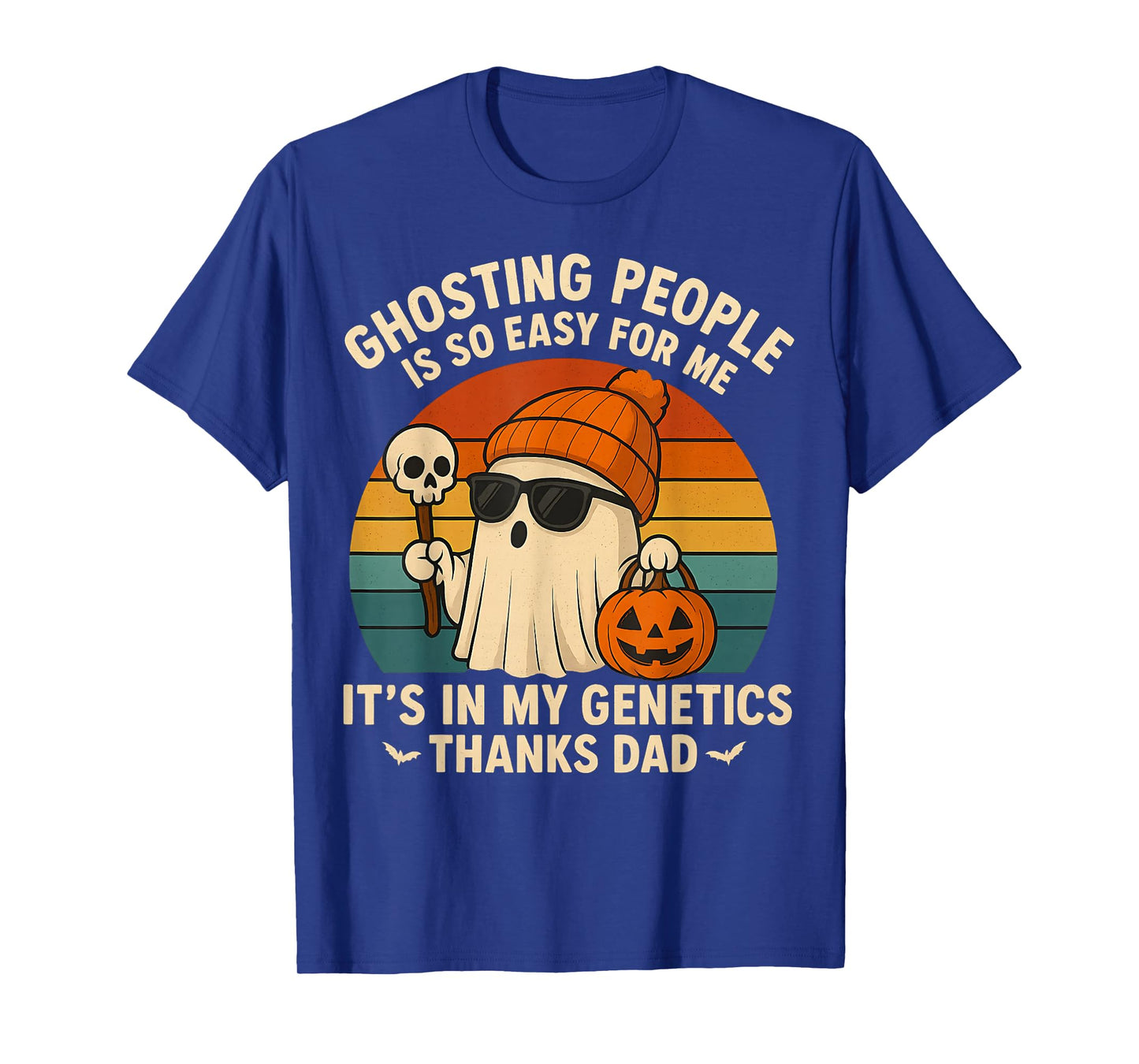 ghosting People is Easy for me It's in My Genetics Halloween T-Shirt