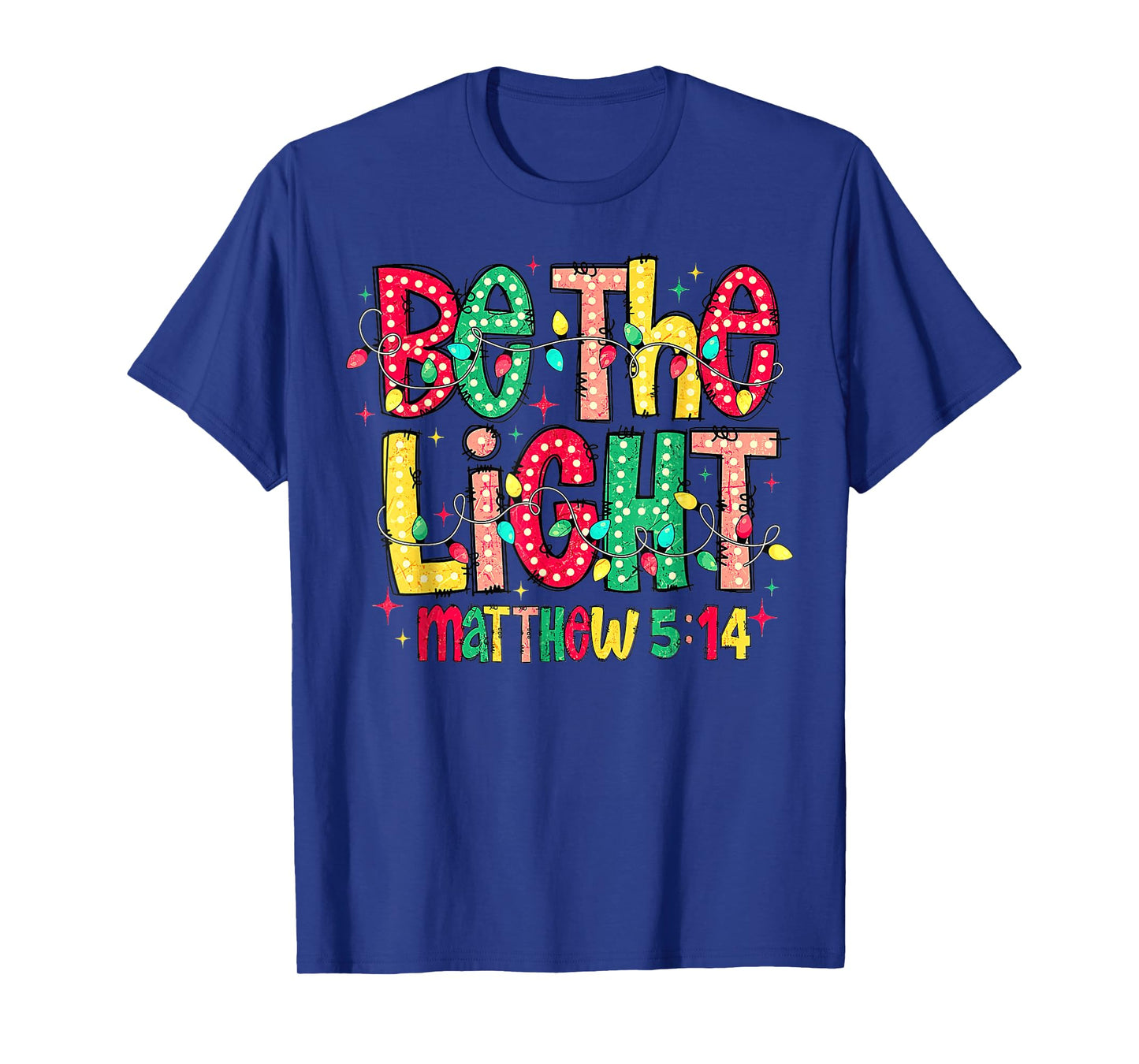 Be The Light Christian Christmas T-Shirt