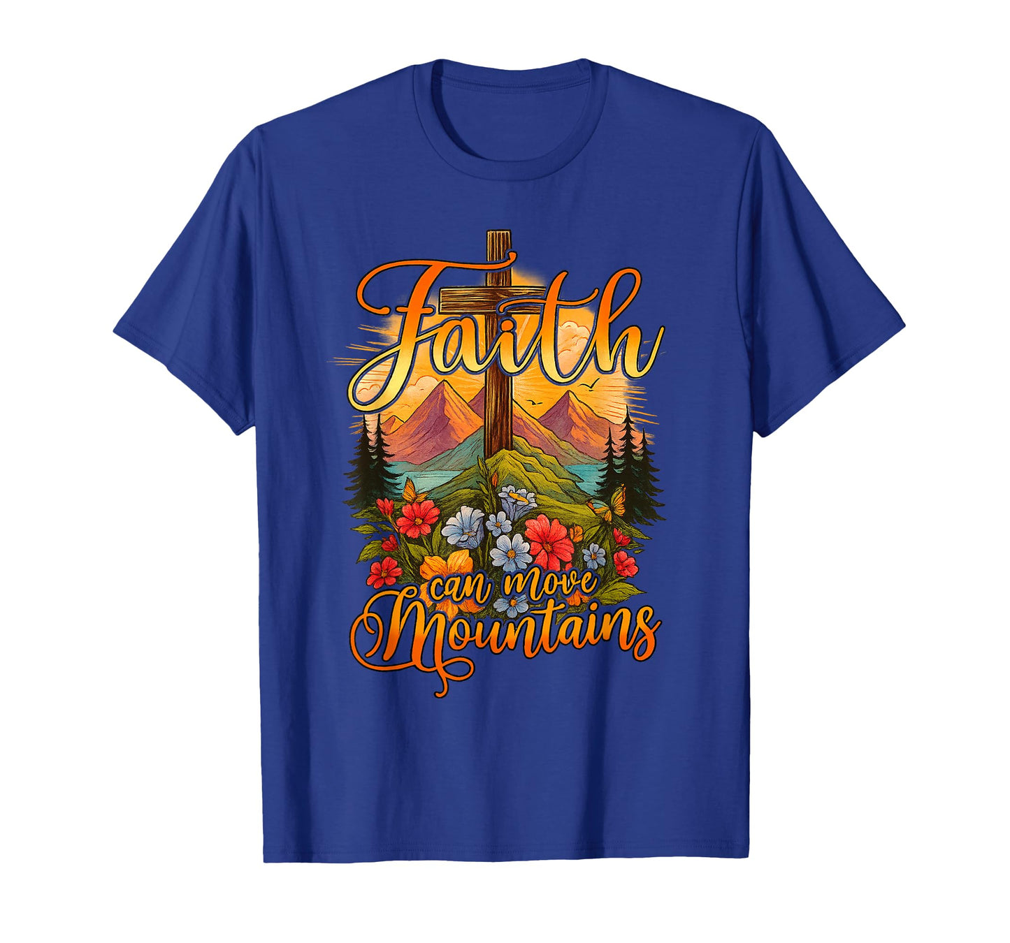 Faith Can Move Mountains Cross Flower Butterfly Pine T-Shirt
