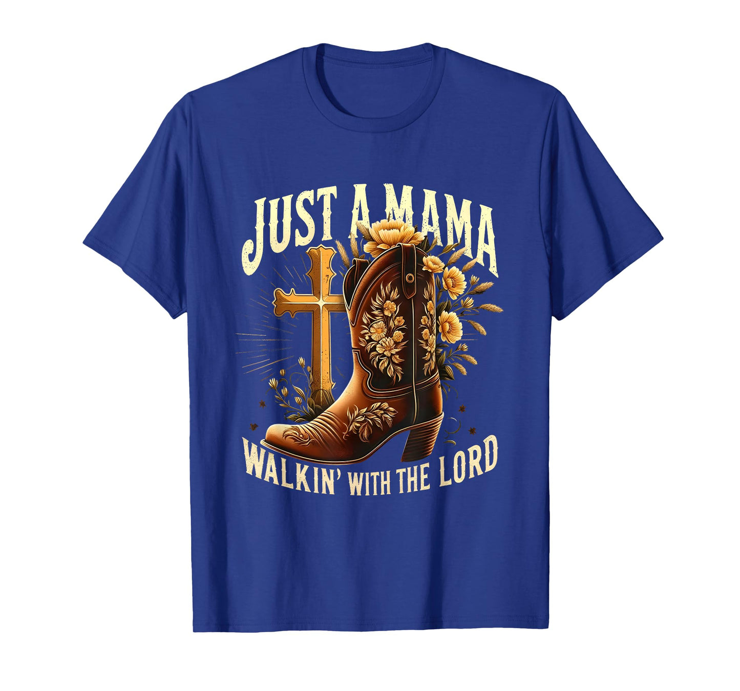 Religious Mom Cowboy Boot Walking With The Lord Western Mama T-Shirt