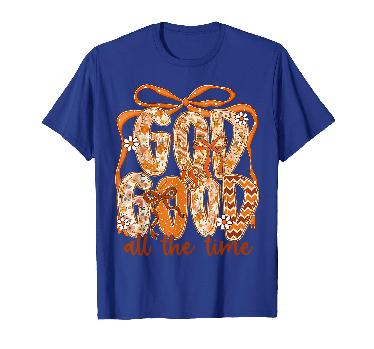 God Is Good All The Time Coquette Bow Jesus Autumn Fall T-Shirt
