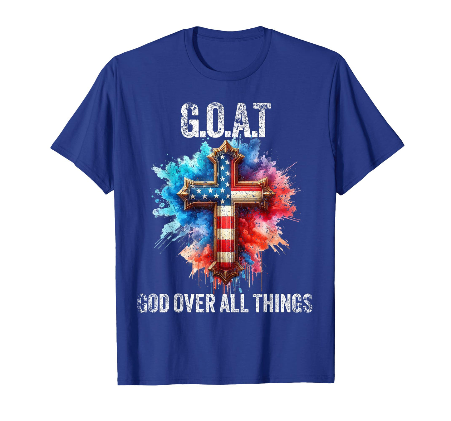 G.O.A.T God Over All Things American Faith Christian Jesus T-Shirt