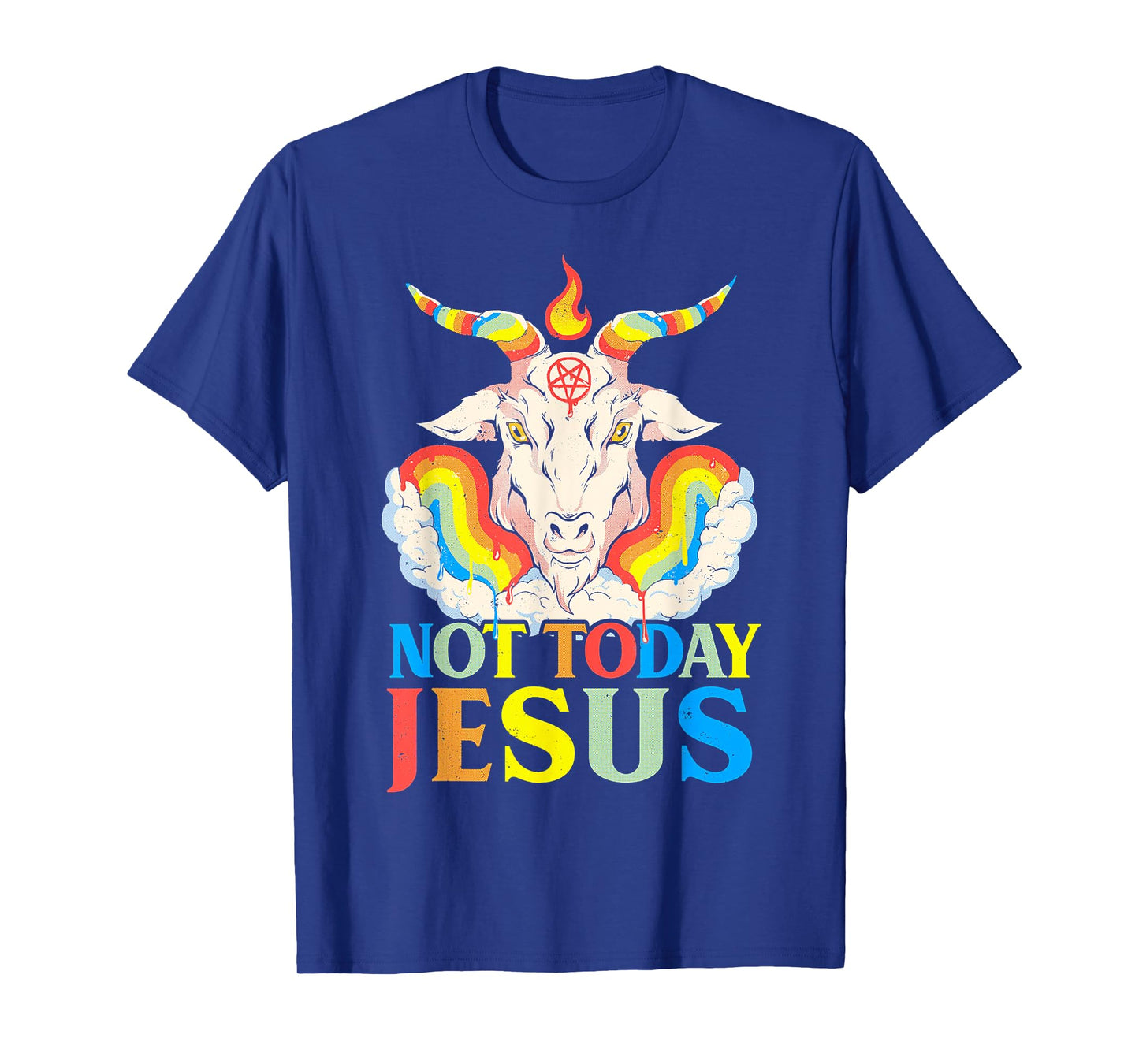 Not Today Jesus T-Shirt