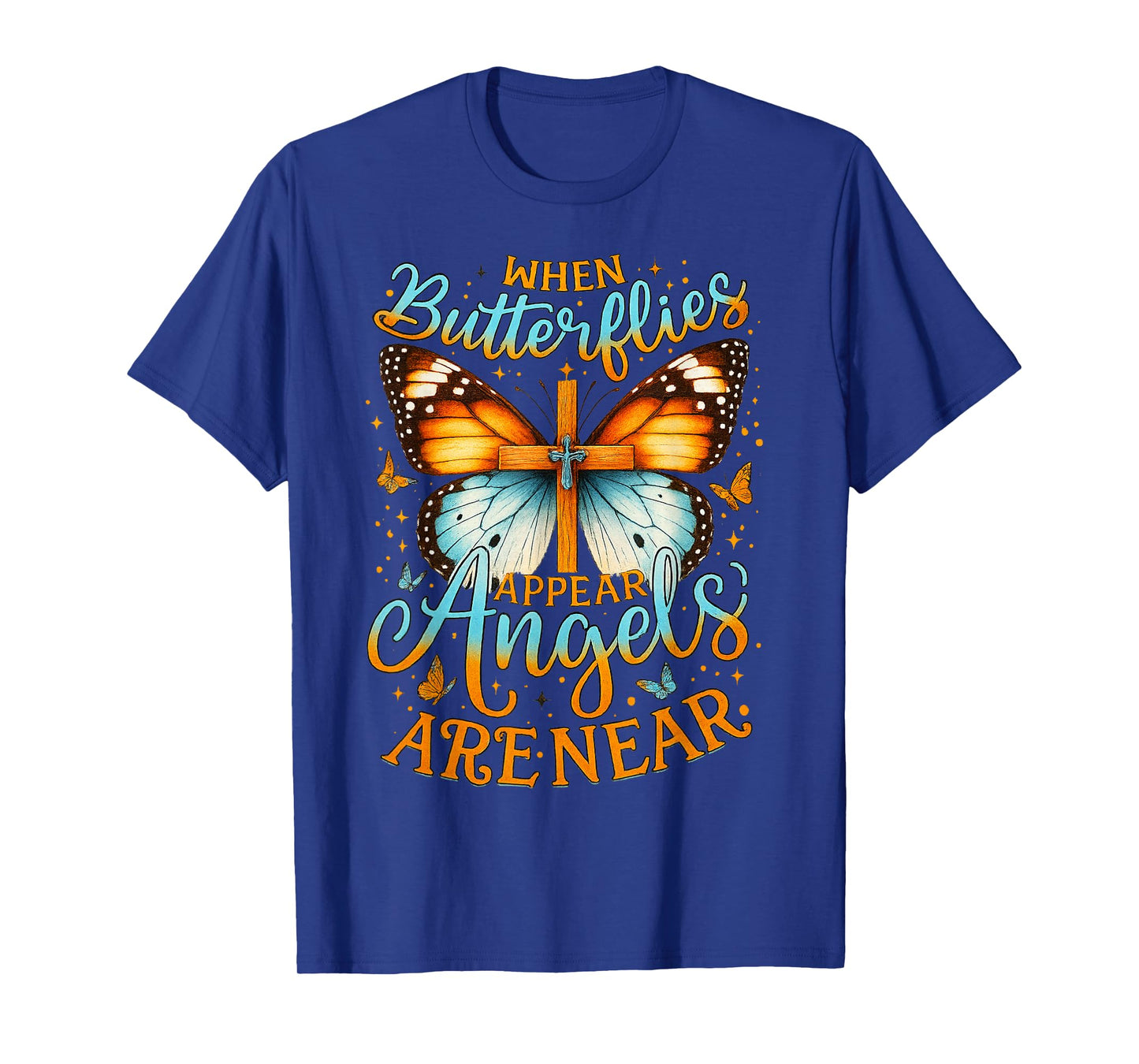 When Butterflies Appear Angels are Near Cross T-Shirt