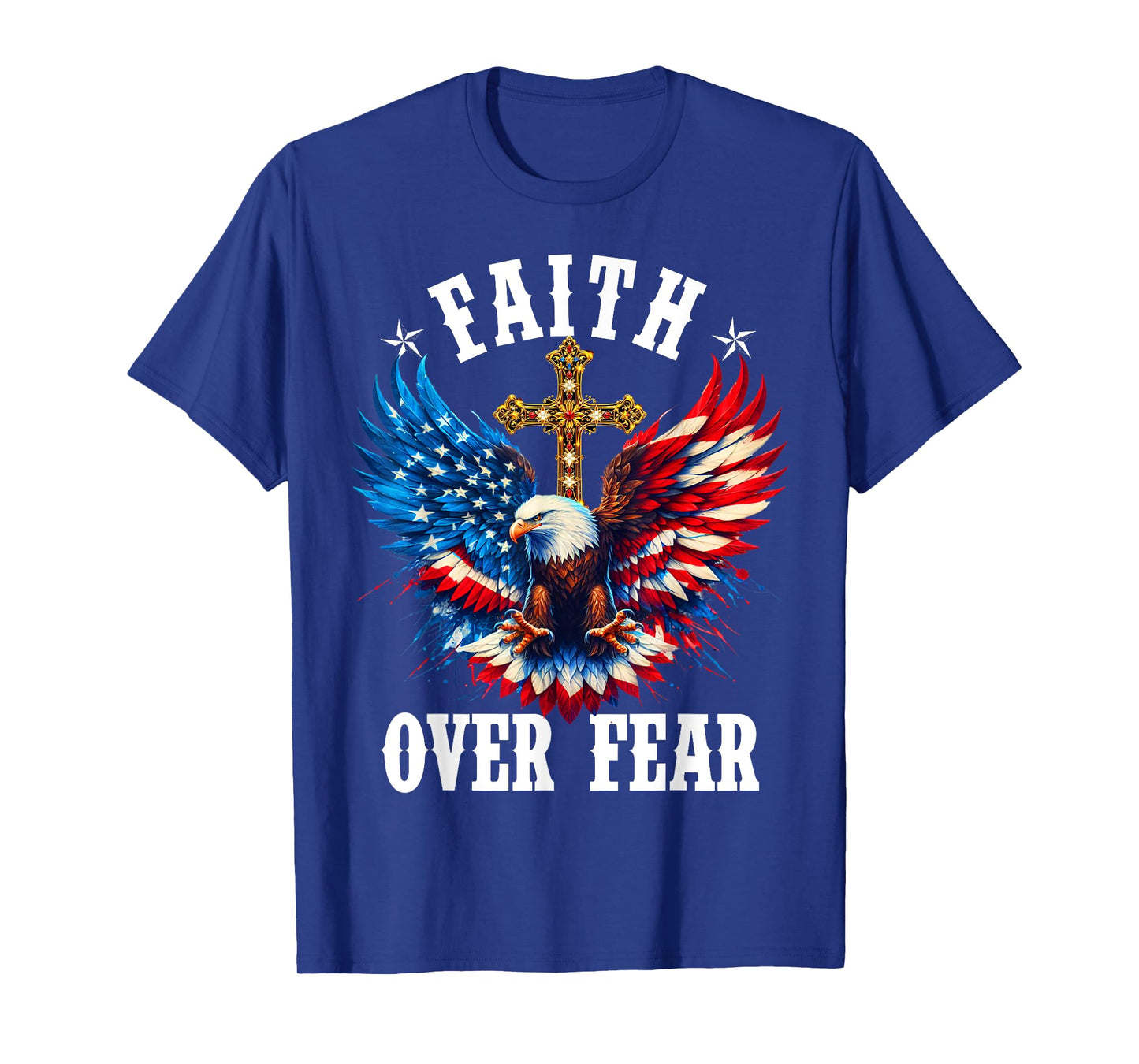 USA Flag Patriotic American Gift USA Faith Over Fear Prayer T-Shirt
