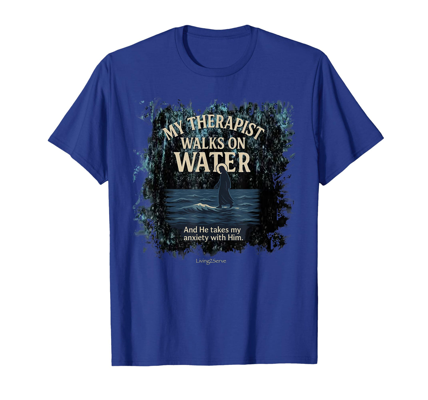 Jesus My Therapist walks on water Jesus MATTHEW 14:27 T-Shirt
