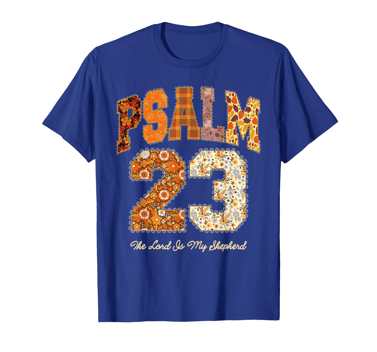 Fall Psalm 23,The Lord is My Shepherd,Thanksgiving Christian T-Shirt