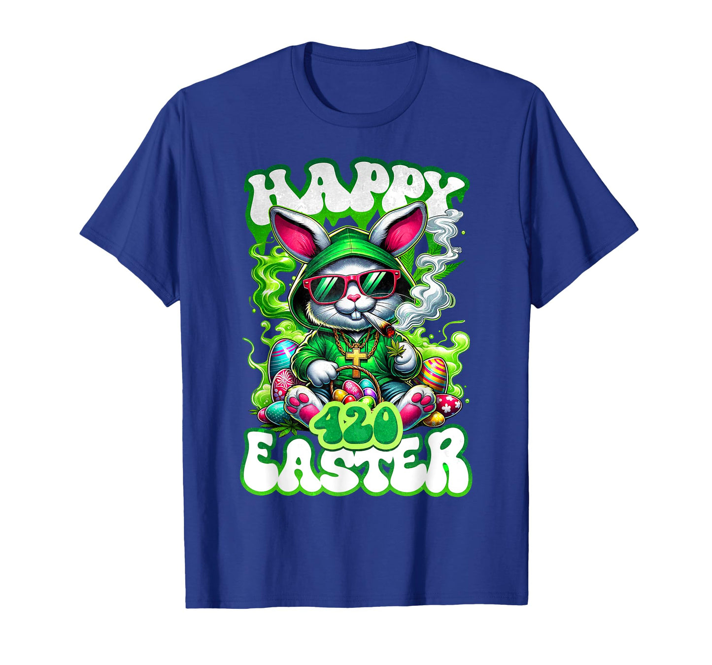 Happy 420 Easter Day Bunny Smoking Weed Marijuana Funny 420 T-Shirt