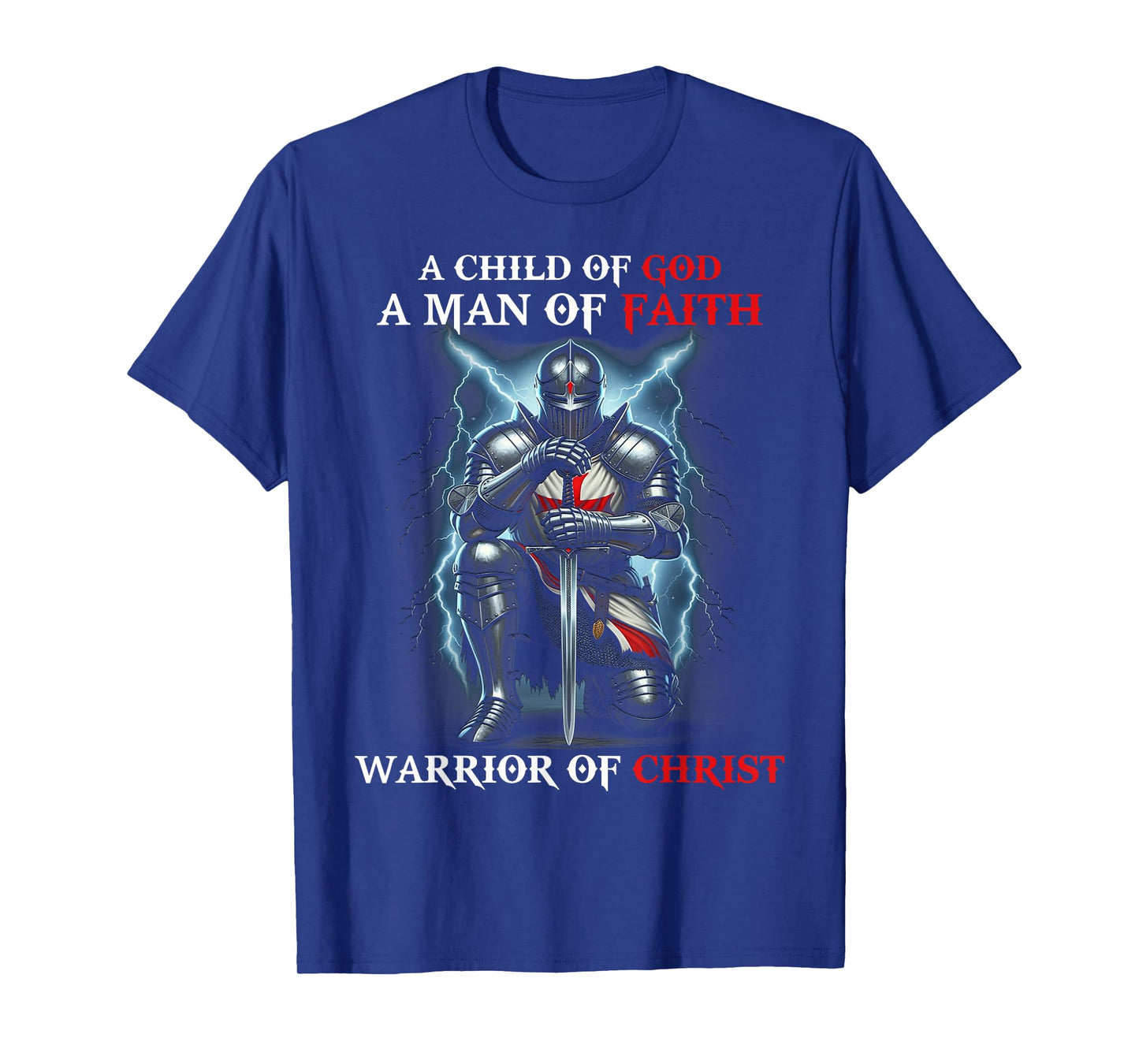 Knight Templar I Am A Man Of Faith A Warrior Of Christ T-Shirt