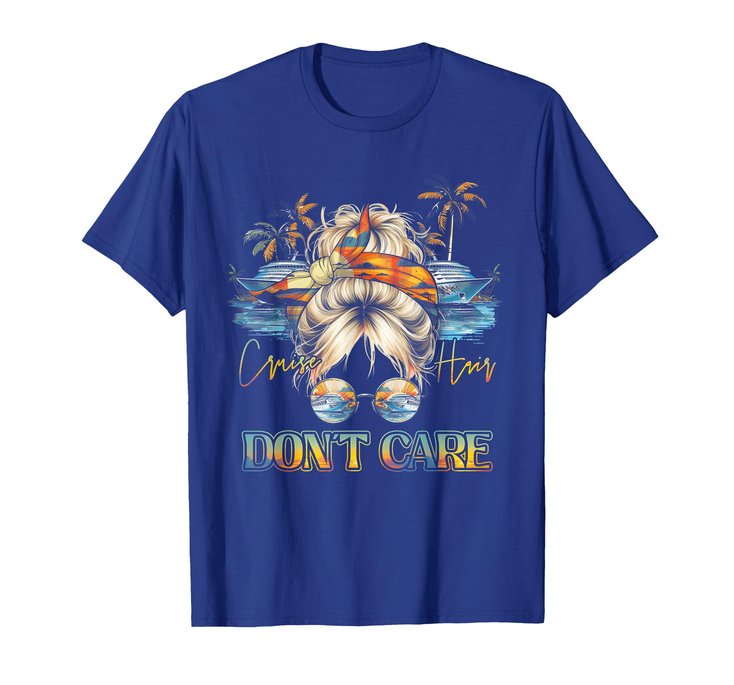 Womens Cruise Hair Don't Care Messy Bun Ship Cruising Trip T-Shirt