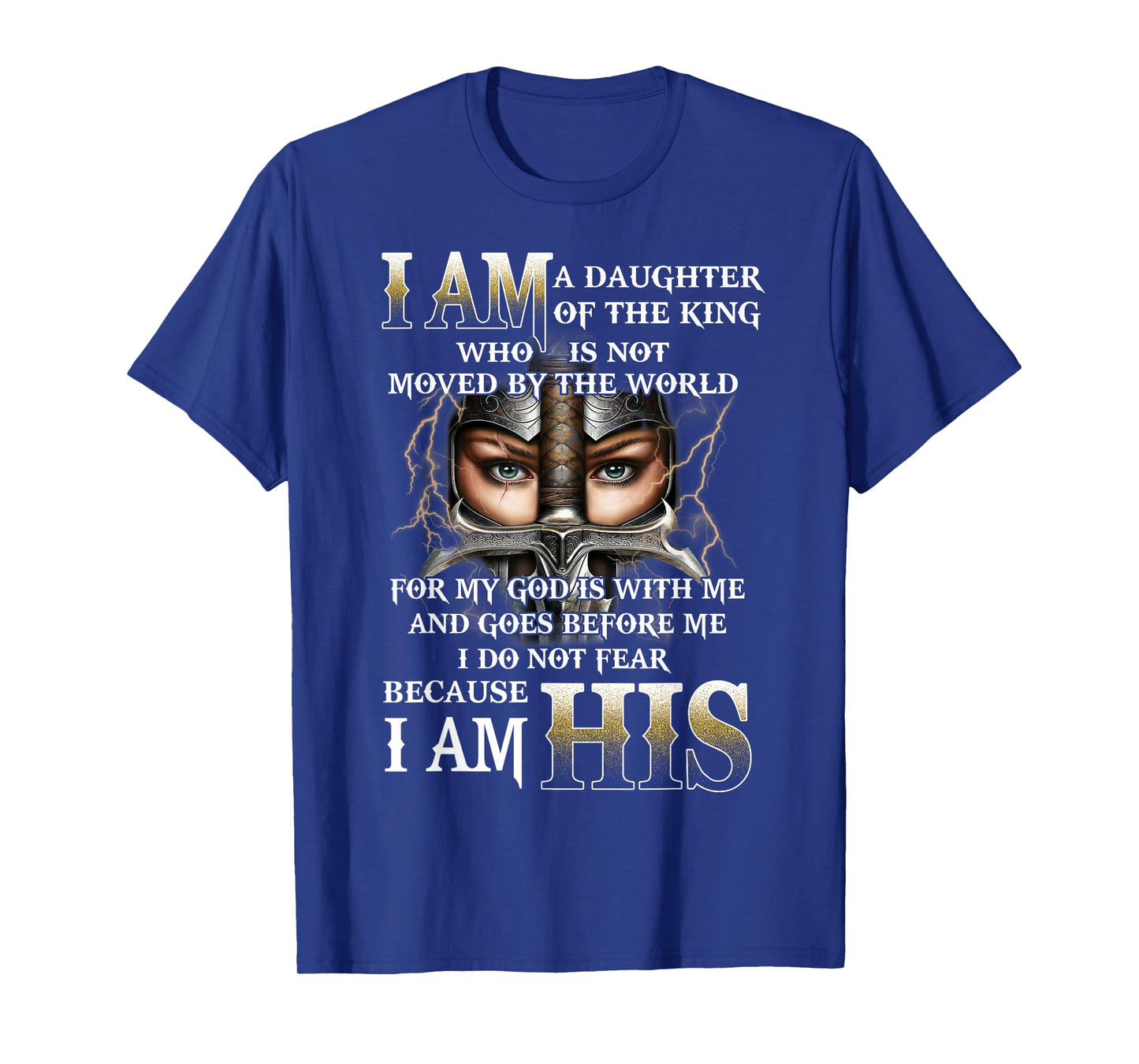 I Am His Daughter of a King, Warrior of God, Christian Women T-Shirt