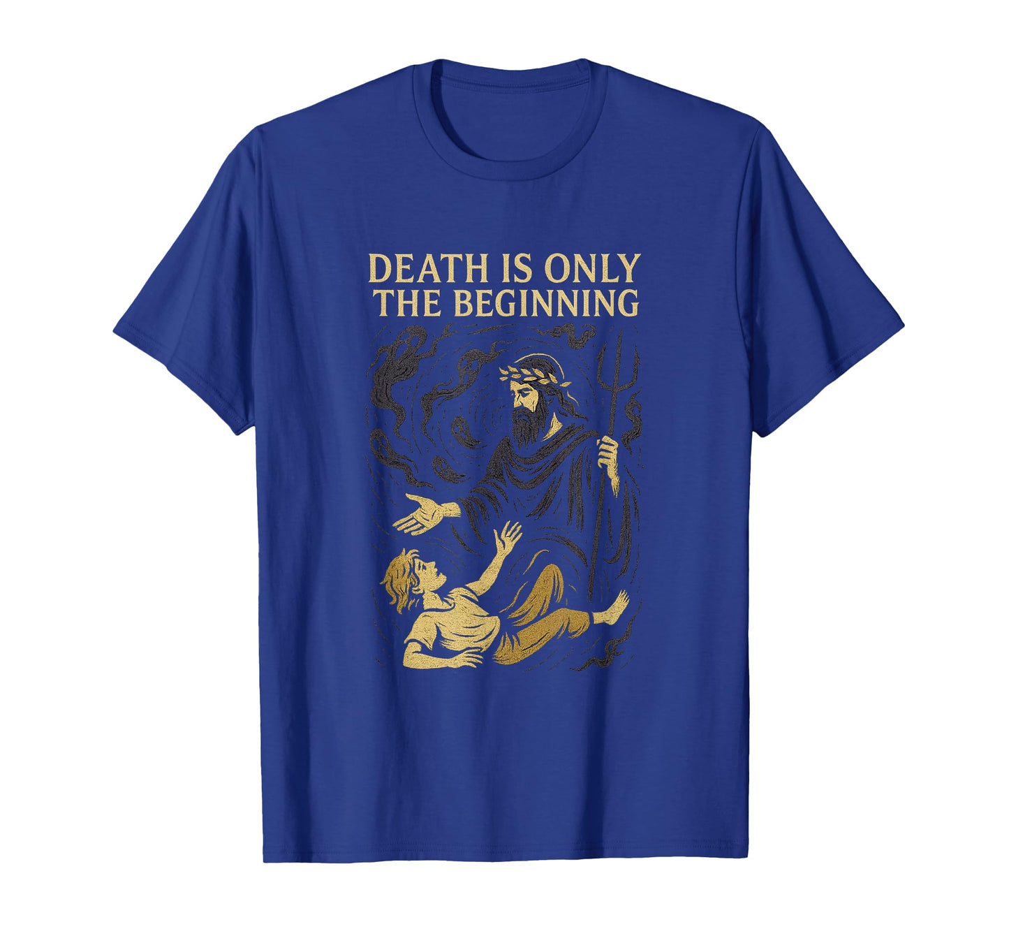 Death is only The Beginning T-Shirt