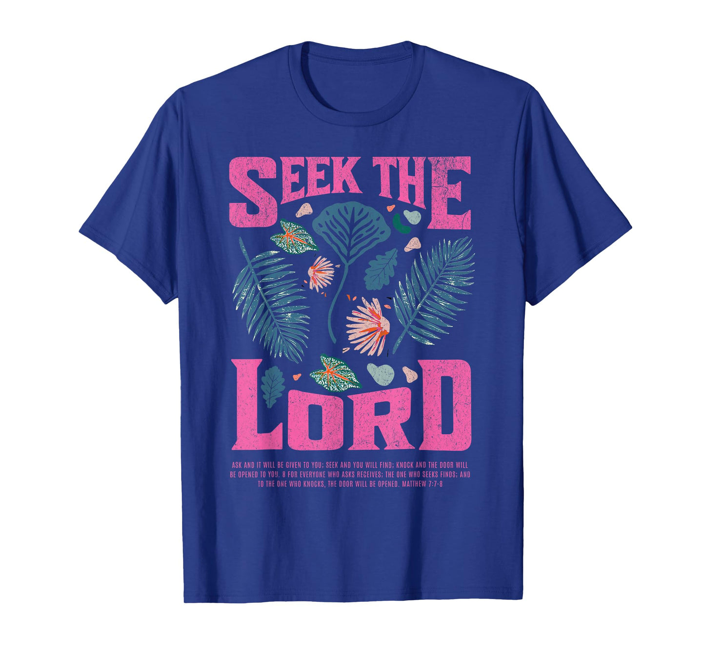 Christian Seek The Lord Matthew 7:7-8 Bible Verse Faith Gift T-Shirt