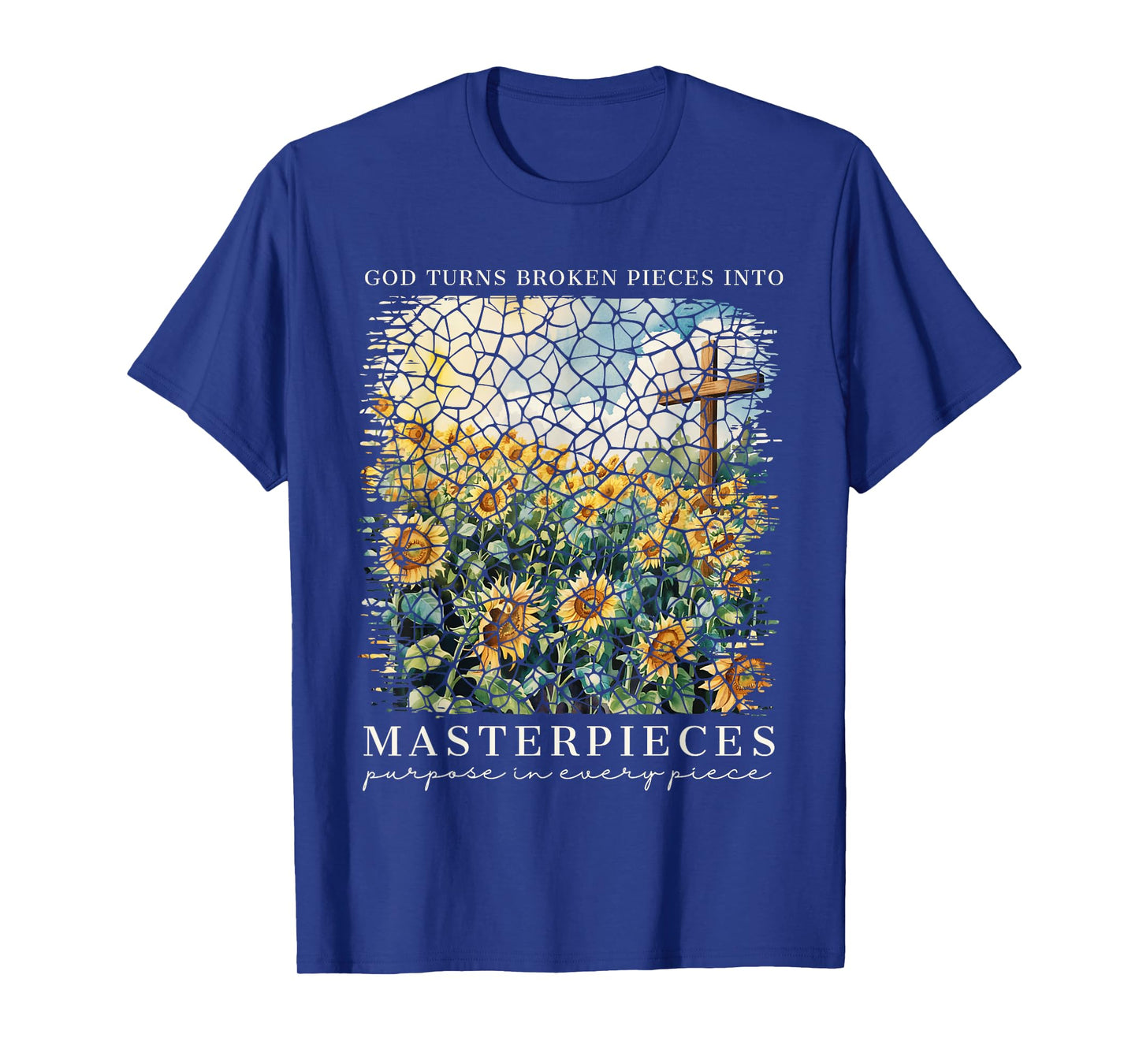 God Turns Broken Pieces Into Masterpieces Christian Faith T-Shirt