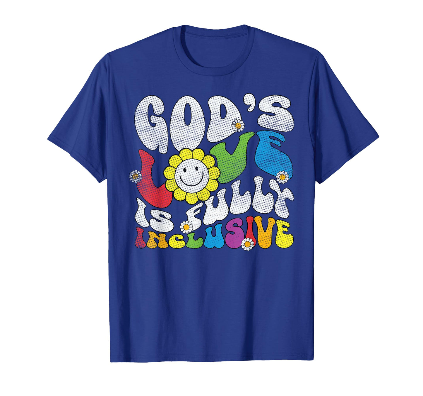 God's Love is Fully Inclusive Christian Gay Lesbian LGBT T-Shirt