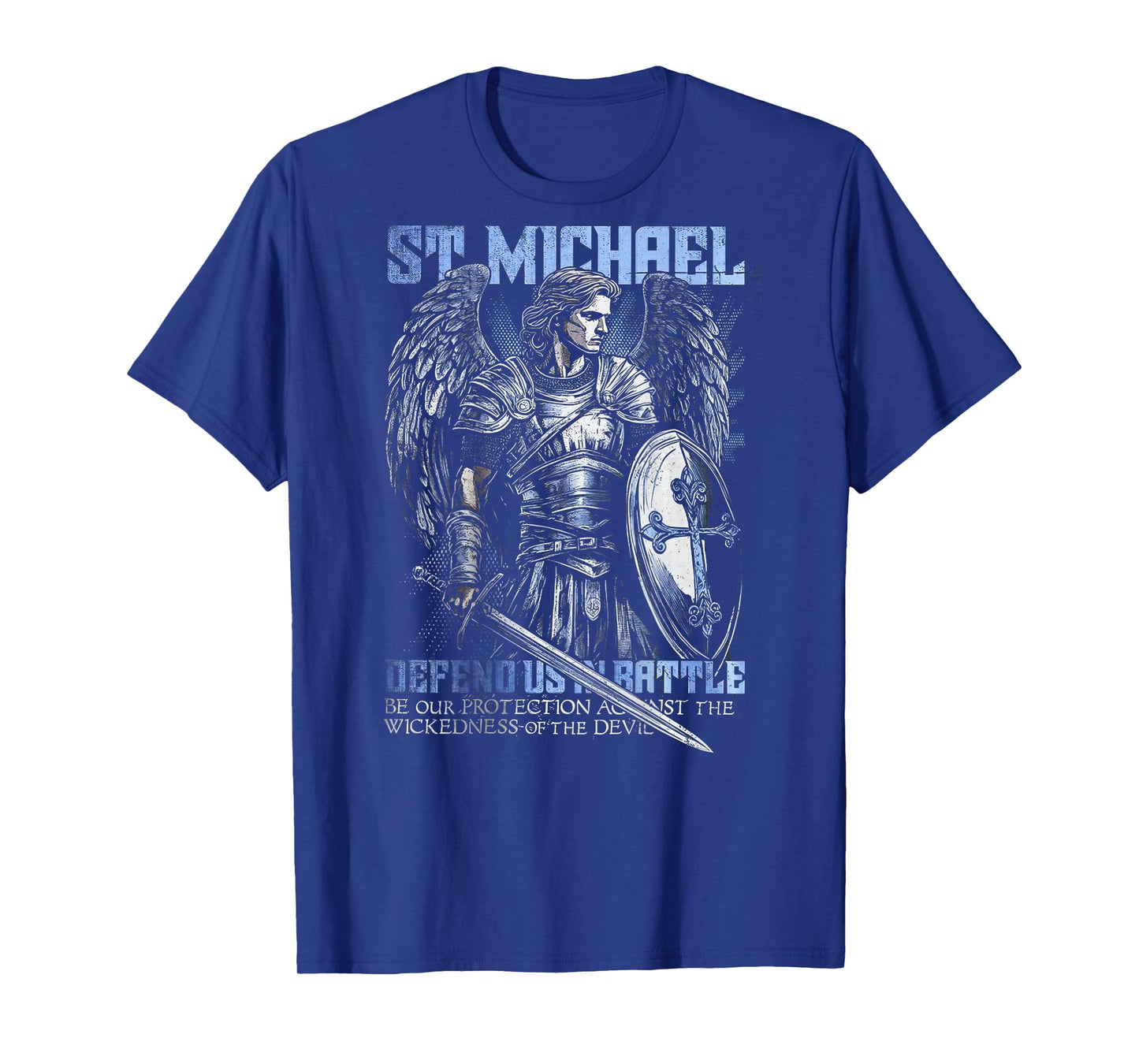 St. Michael Defend Us In Battle Prayer Quote Design T-Shirt