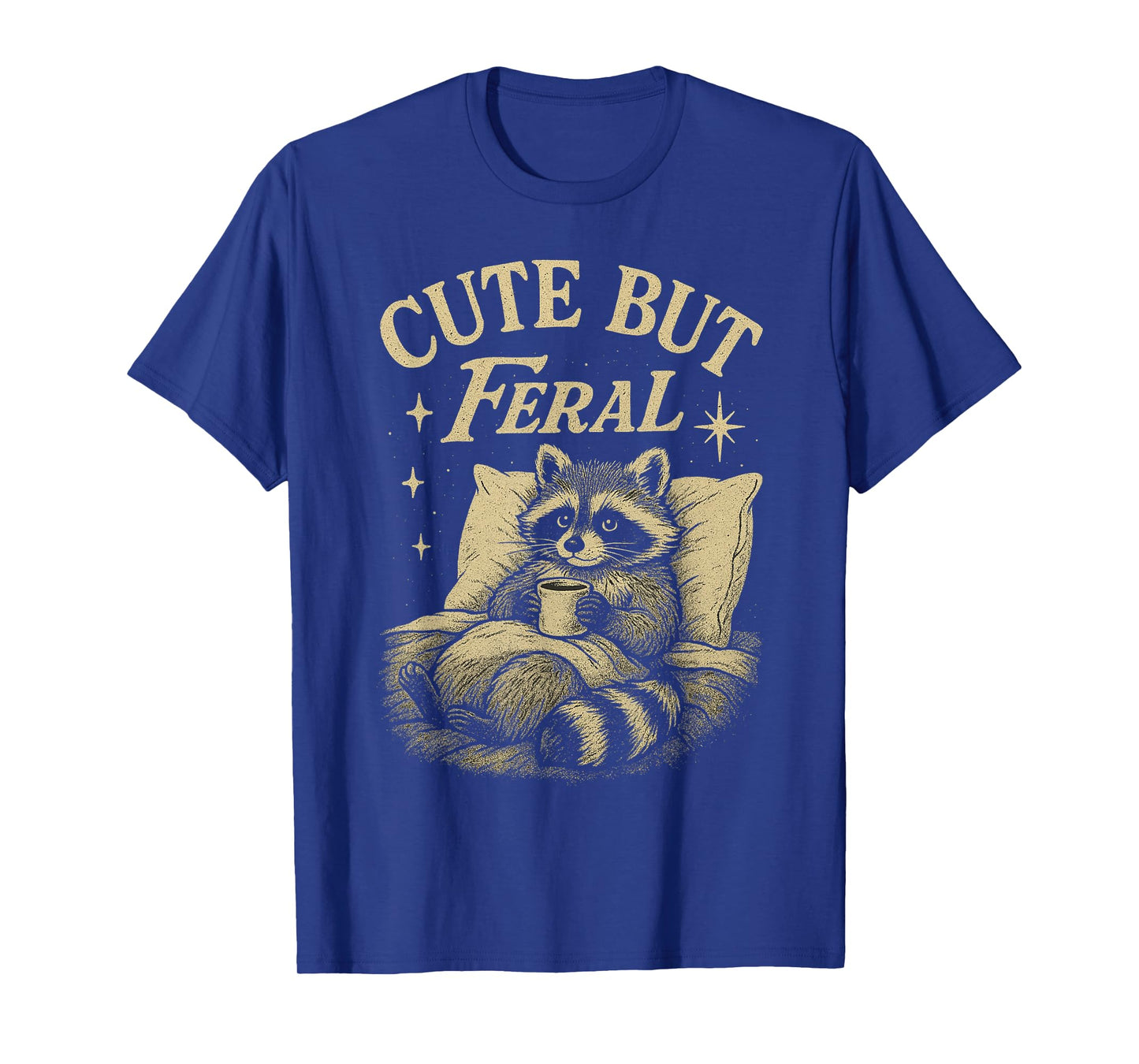 Cute But Feral Raccoon Cozy Meme Coffee Chaos Vintage T-Shirt
