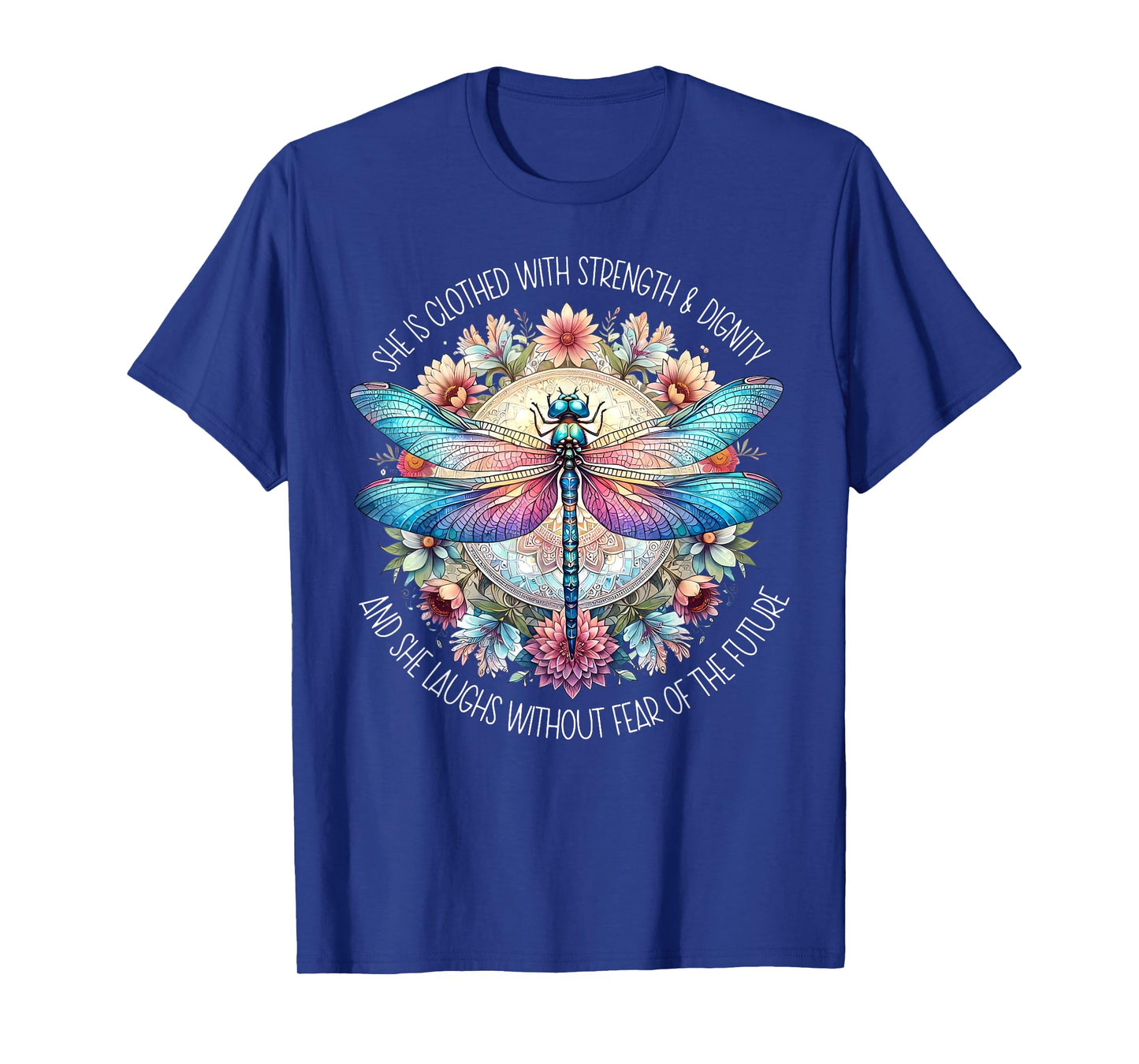 Boho Floral Dragonfly She Is Clothed With Strength & Dignity T-Shirt