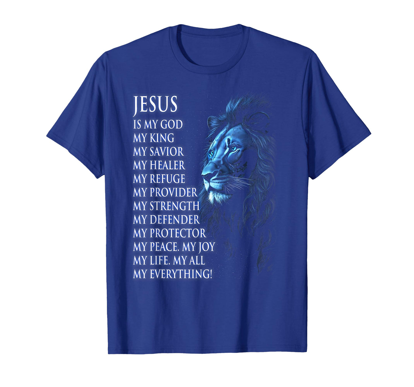 Lion Christian Jesus is My King, God, Lord, and Savior T-Shirt