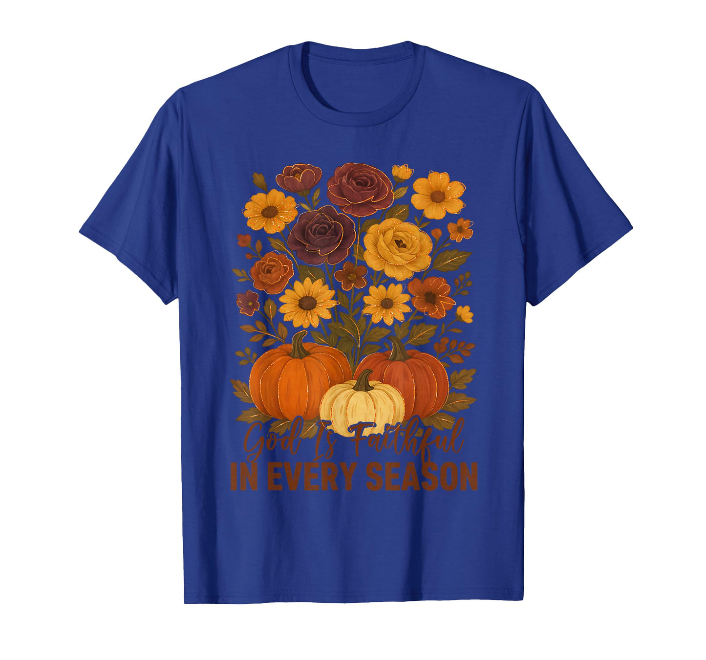 God is Faithful in Every Season, Floral Fall Autumn Pumpkin T-Shirt