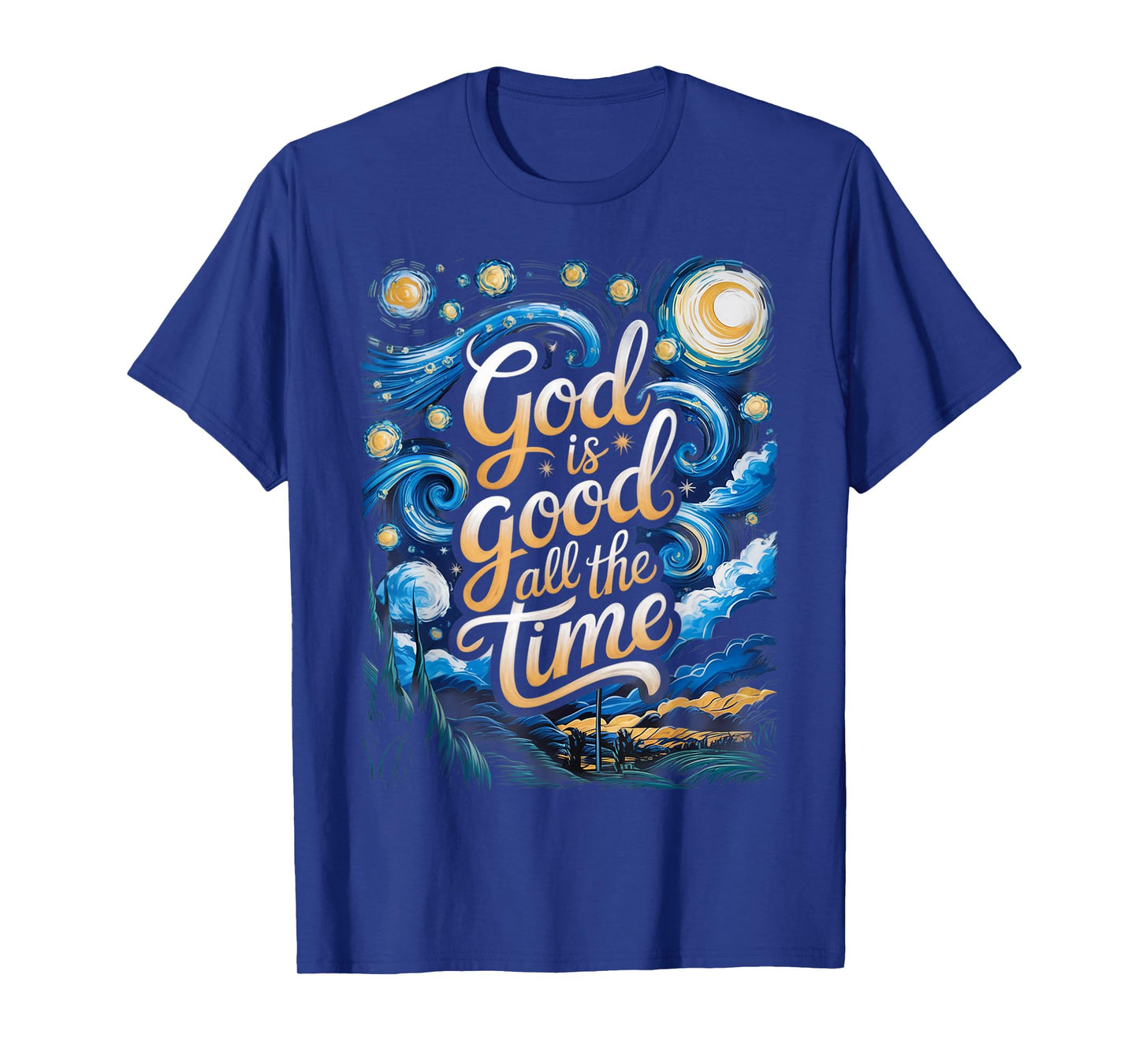 God is Good All The Time Christian Bible Verse Jesus Faith T-Shirt