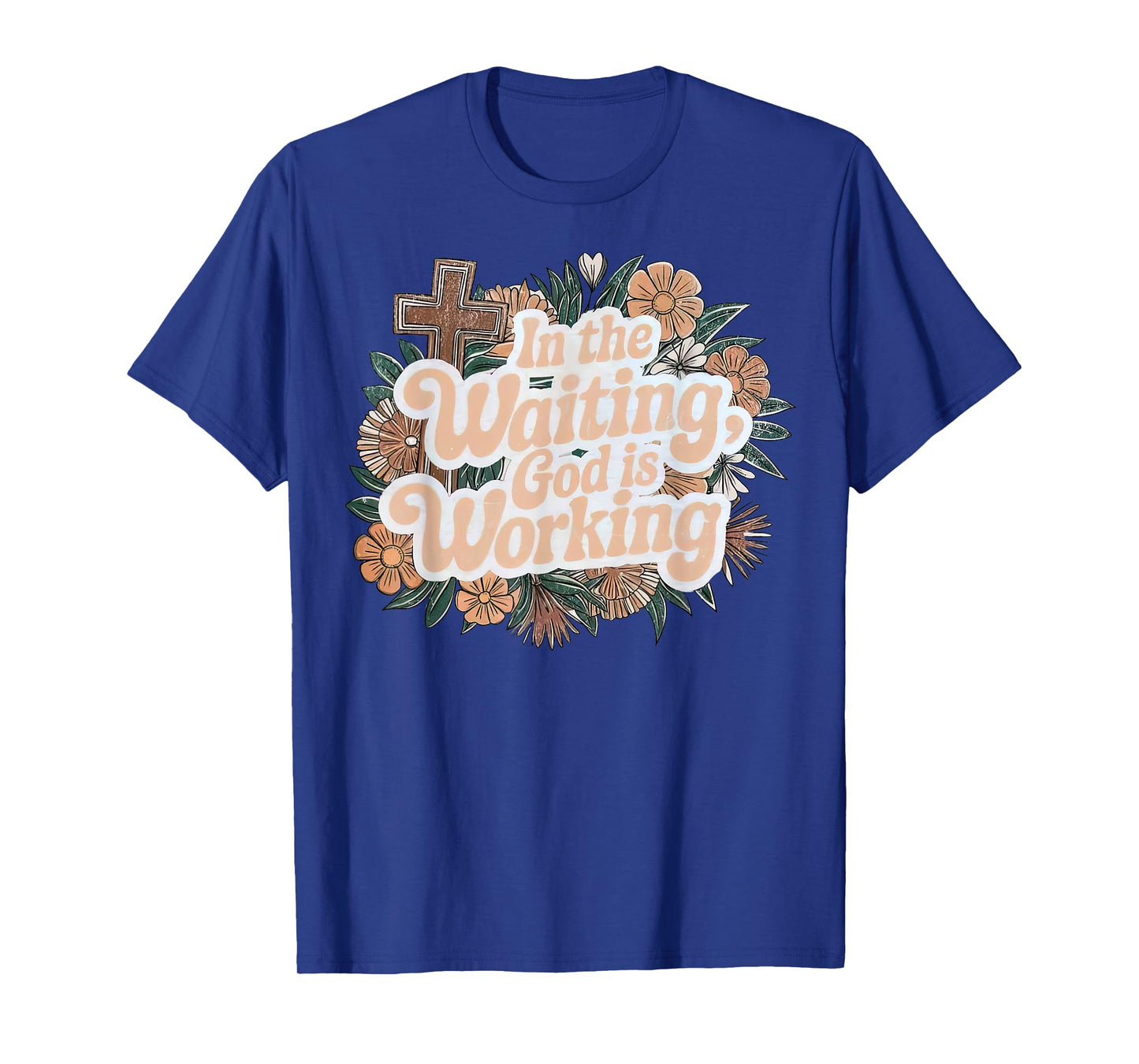 In The Waiting God Is Working Boho Foral Christian Girl T-Shirt