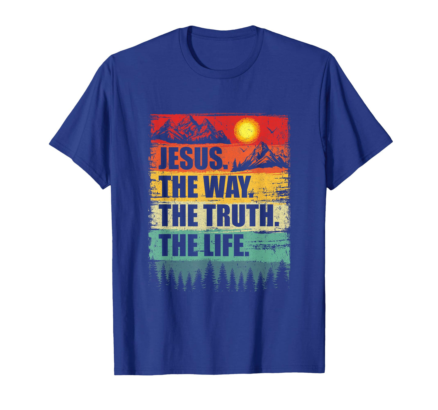 Jesus The Way Truth Life Women Men Kids Christian Worship T-Shirt