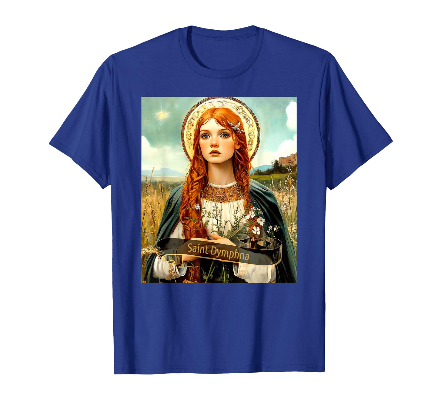 Saint Dymphna | Catholic Christian Design Women Men Gift T-Shirt