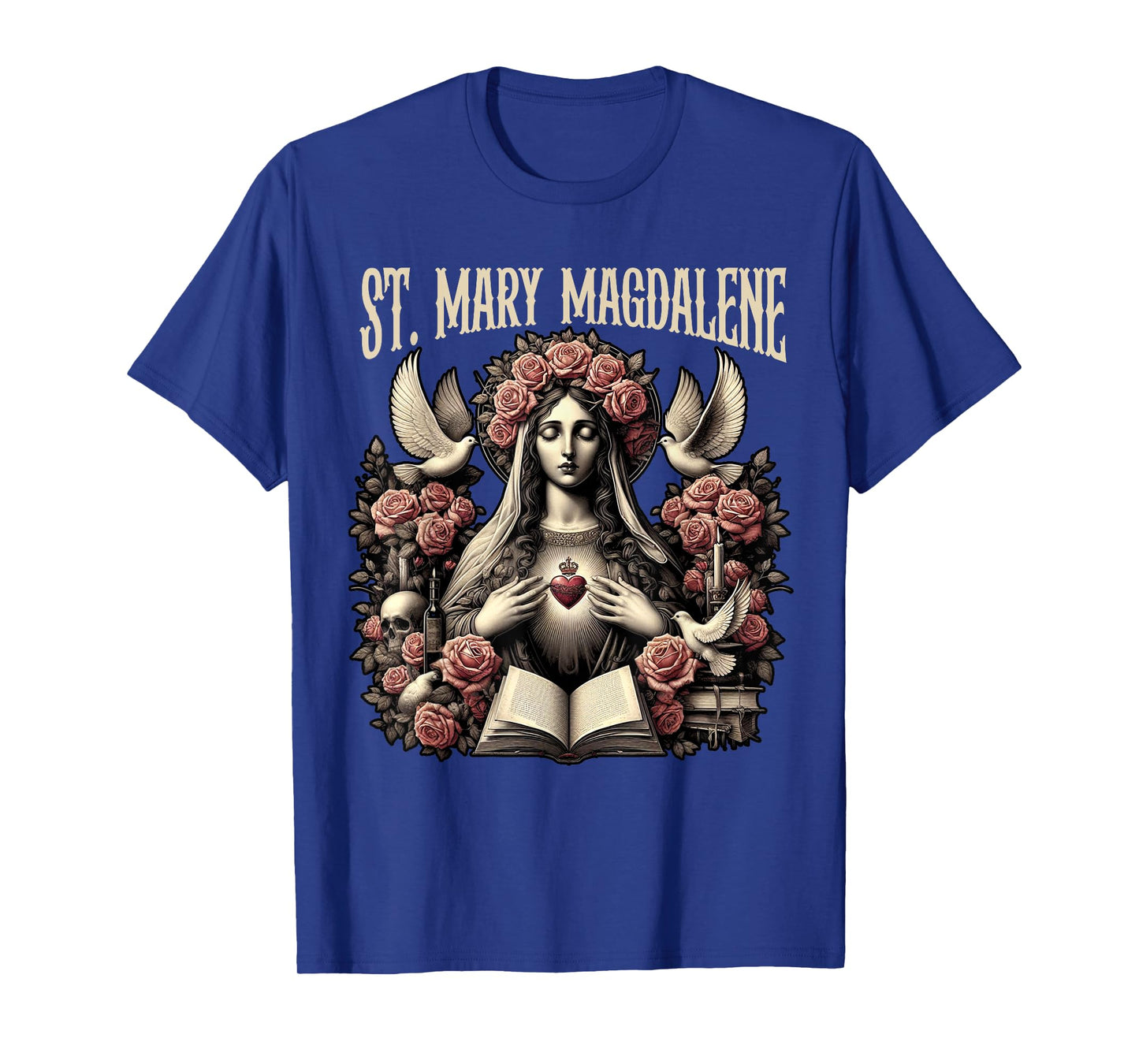St. Mary Magdalene Catholic Mom Christian Jesus God Faith T-Shirt