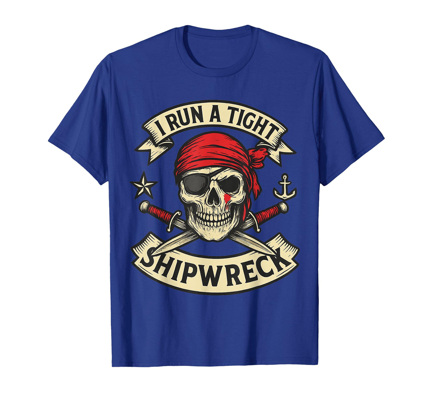 Pirate Flag and Crossbones I Run a Tight Shipwreck Halloween T-Shirt