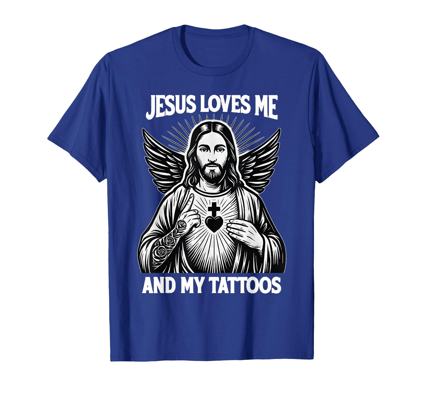 Jesus Loves Me and My Tattoos Funny Christian Tattoo Lover T-Shirt