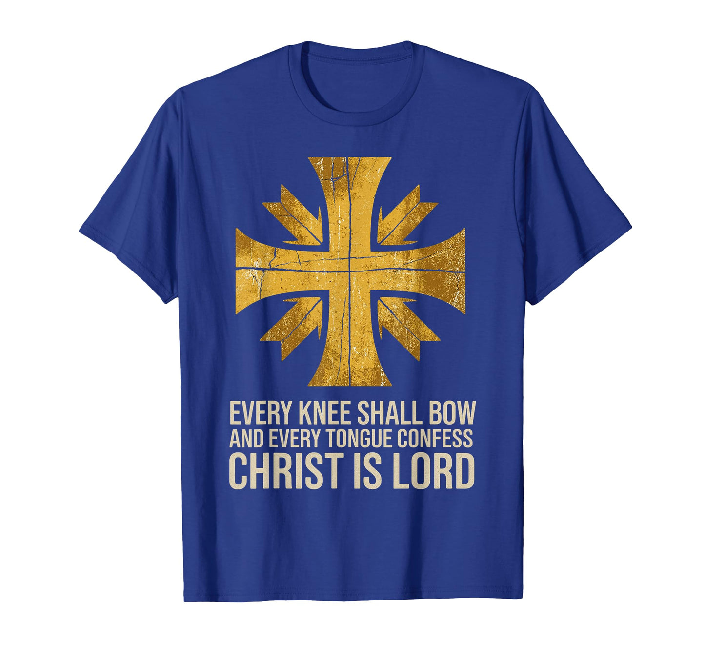 Every Knee Shall Bow Christ is Lord Bible Verse Cross T-Shirt