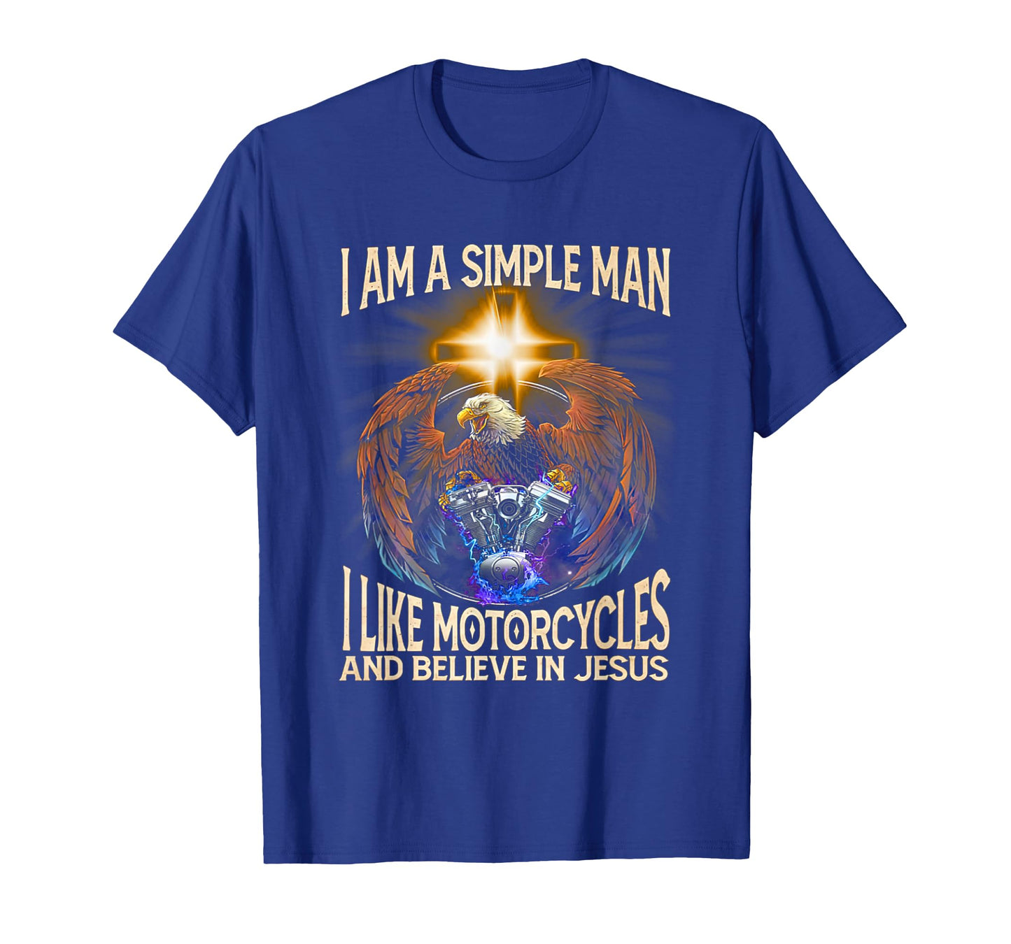 I'm a simple man I like motorcycles and believe in jesus T-Shirt