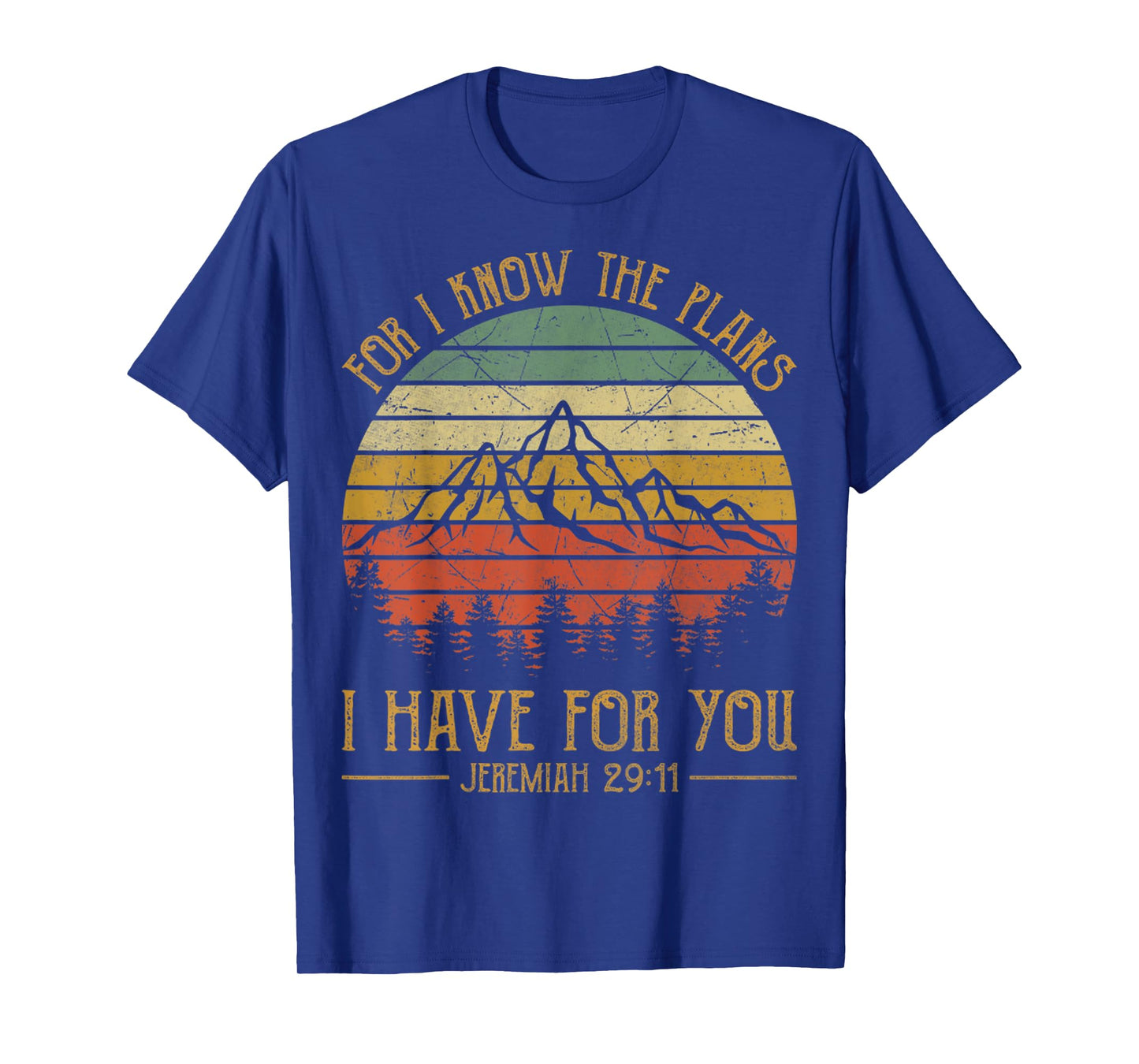 For I Know The Plans I Have For You Vintage Christian T-Shirt