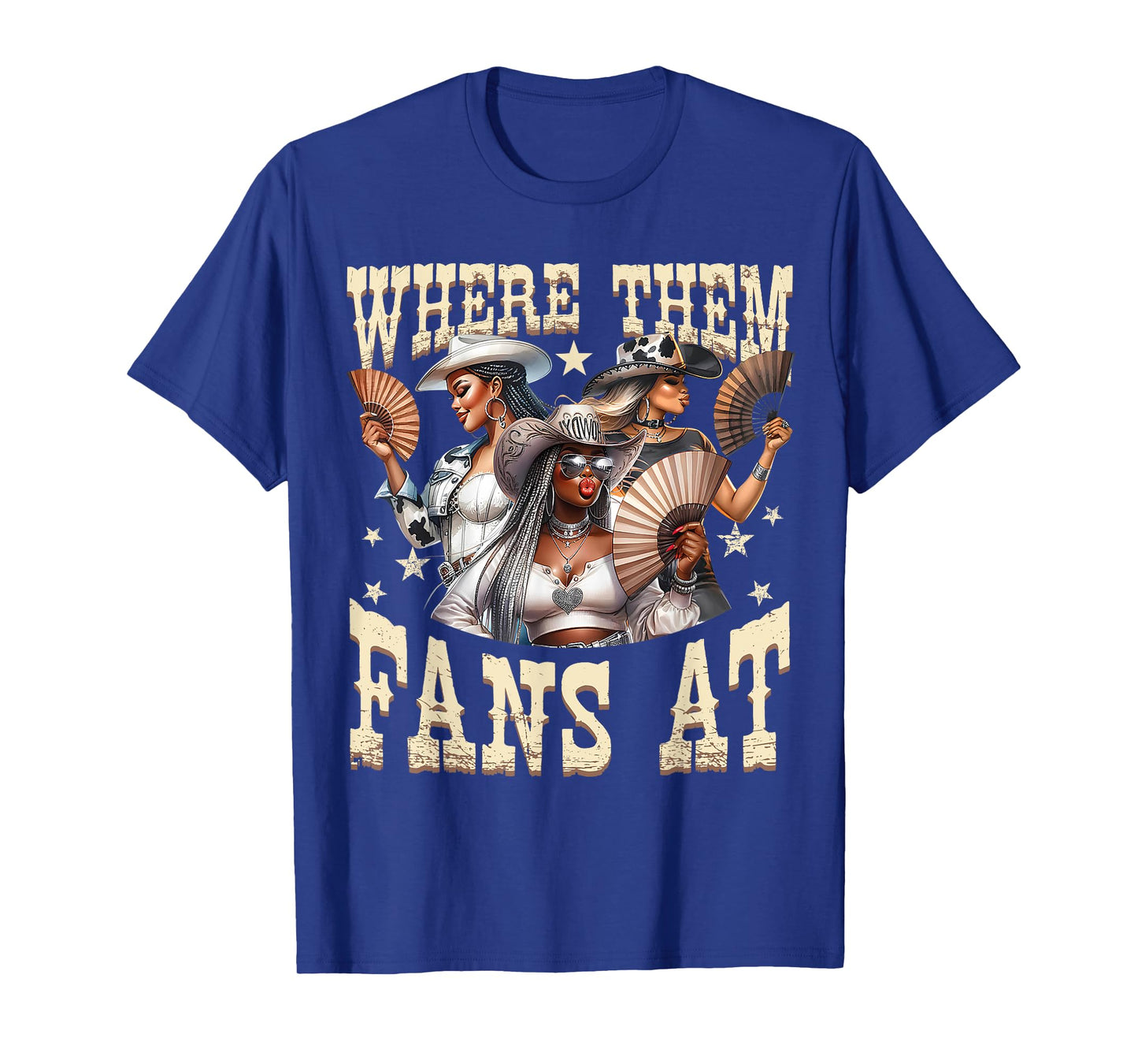 Retro Where Them Fans At Melanin Cowgirls Country Life Girls T-Shirt