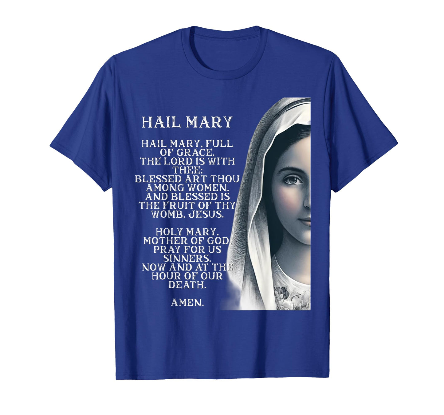 Hail Mary Blessed Mother Rosary Prayer T-Shirt