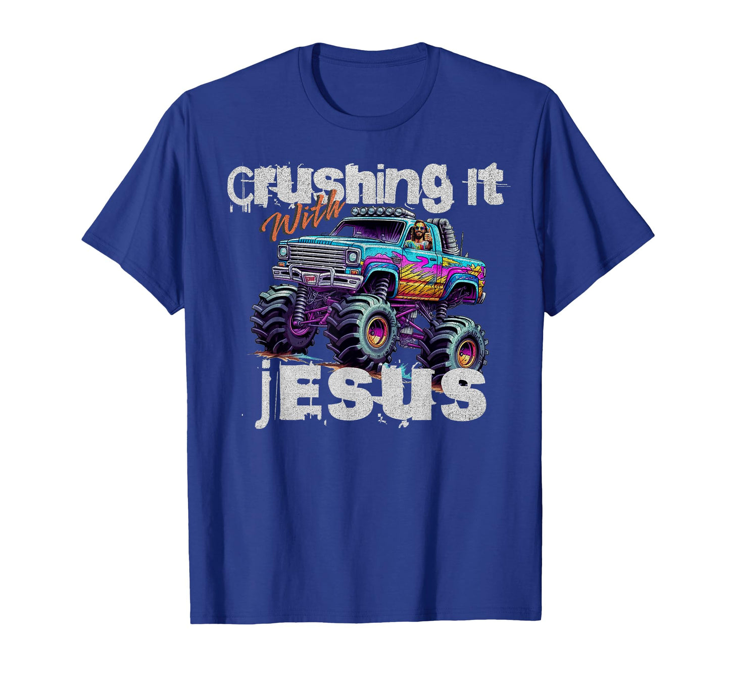 Crushing It With Jesus - Funny Christian Monster Truck Faith T-Shirt