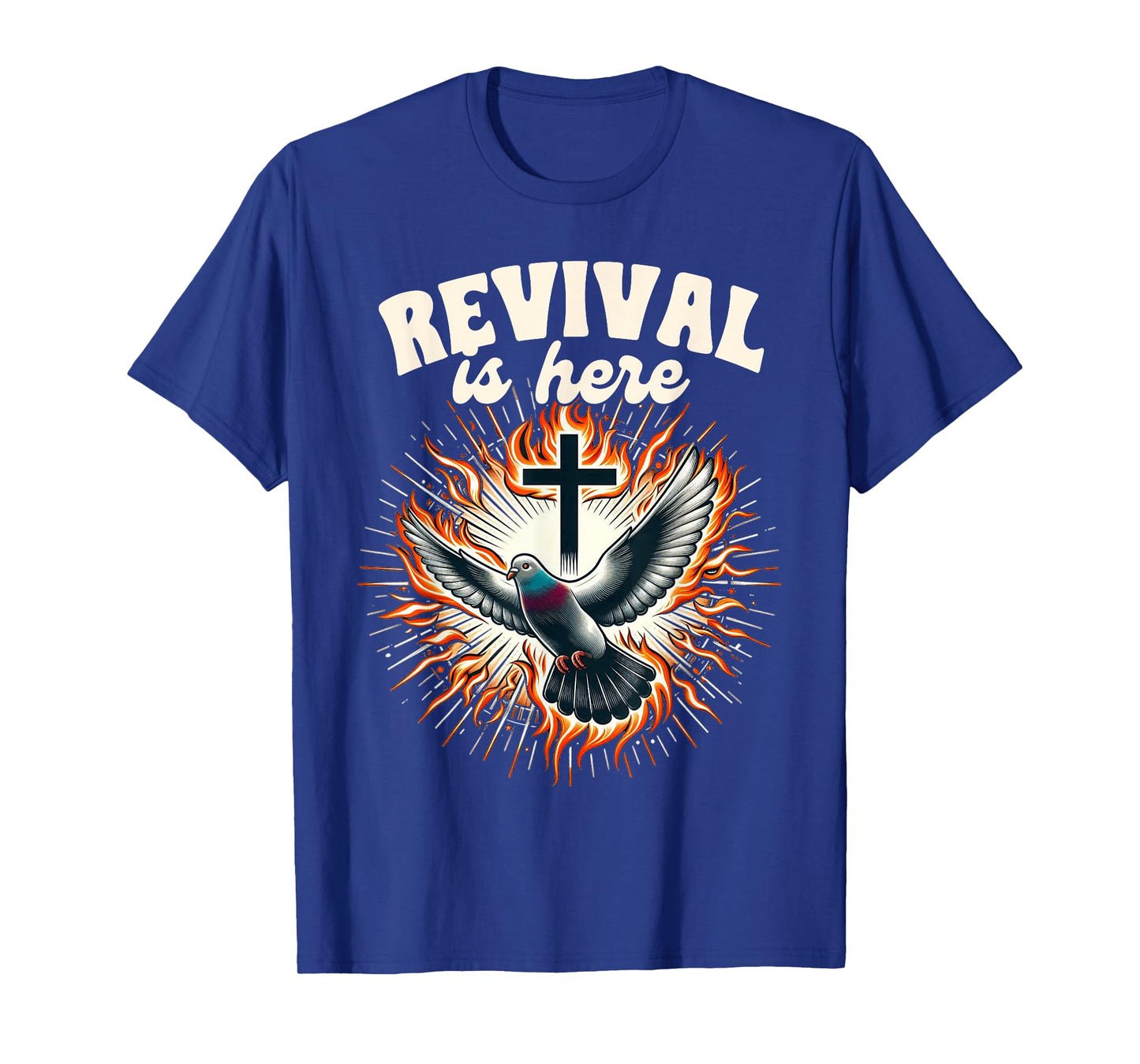 Pentecost Sunday Christian Holy Spirit Revival Is Here T-Shirt