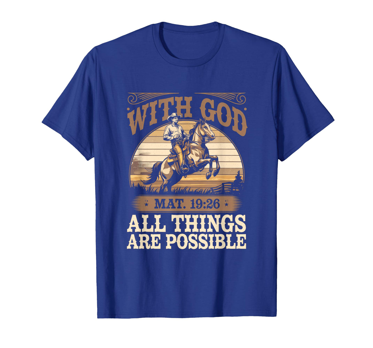 With God - Christian Religious Cowboy T-Shirt